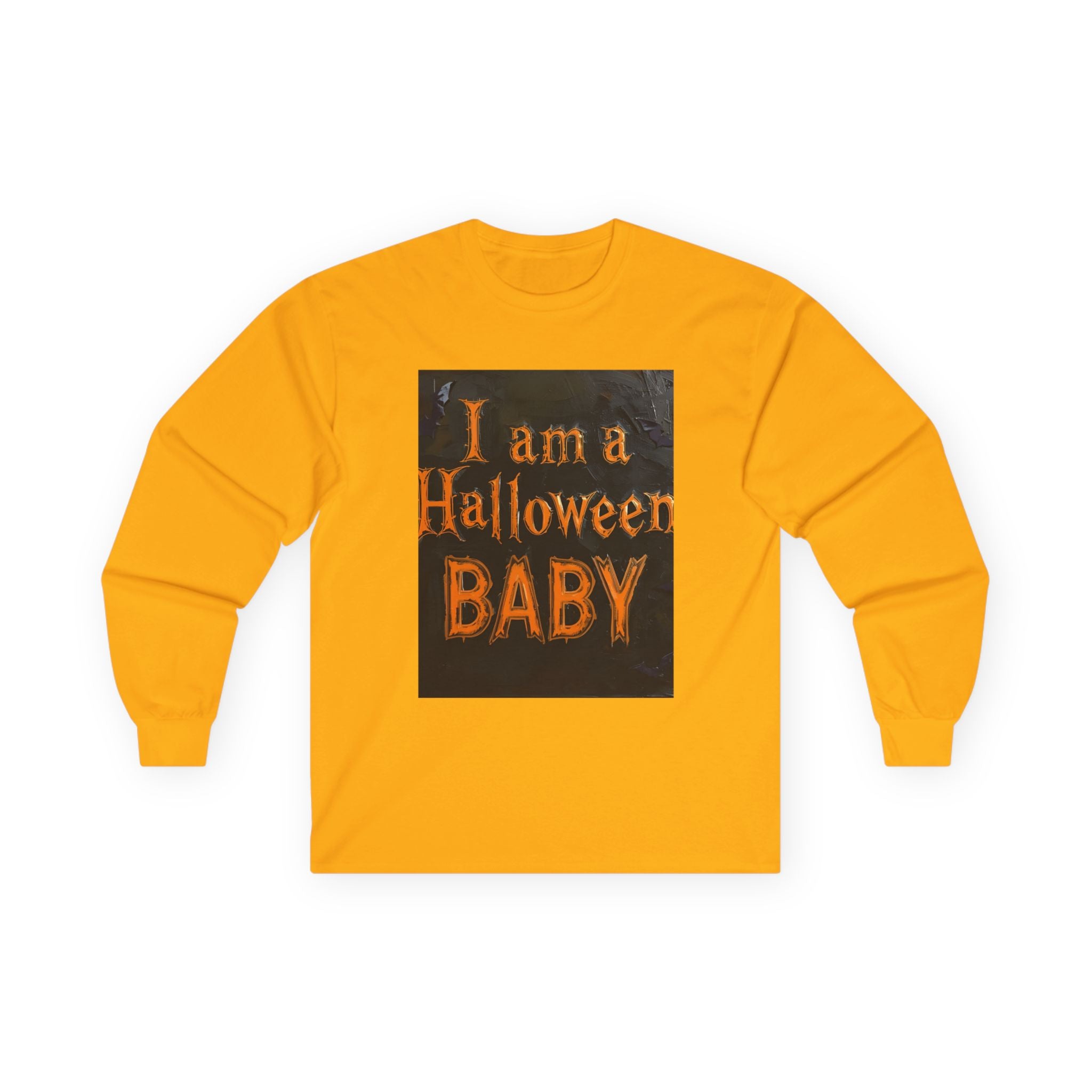 I Am A Halloween Baby Unisex Ultra Cotton Long Sleeve Tee