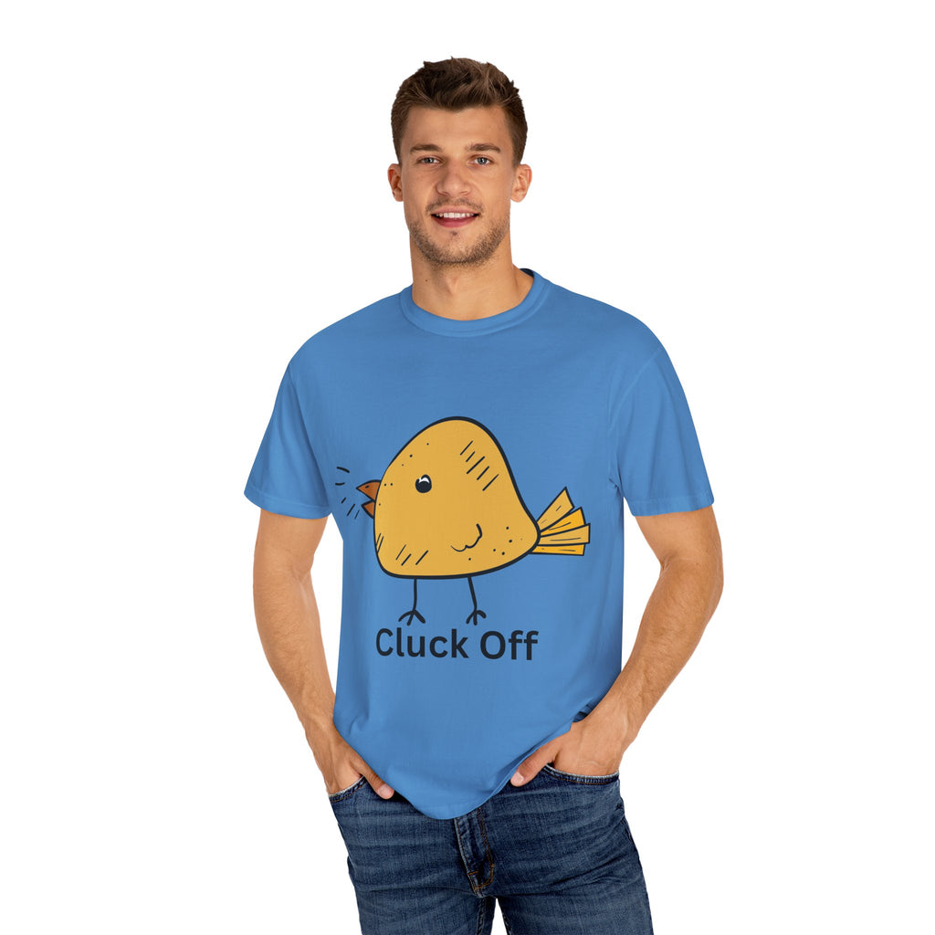 Cluck Off Funny Bird Graphic Tee, Unisex T-Shirt, Gift for Bird Lovers, Casual Wear, Quirky Humor Shirt, Unique Gift Idea