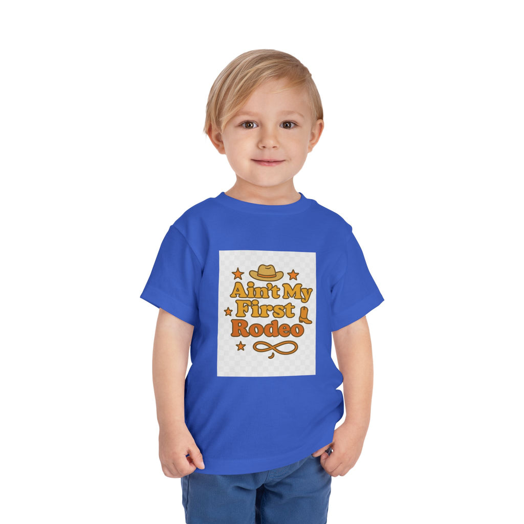 Ain't My First Rodeo Toddler Short Sleeve Tee