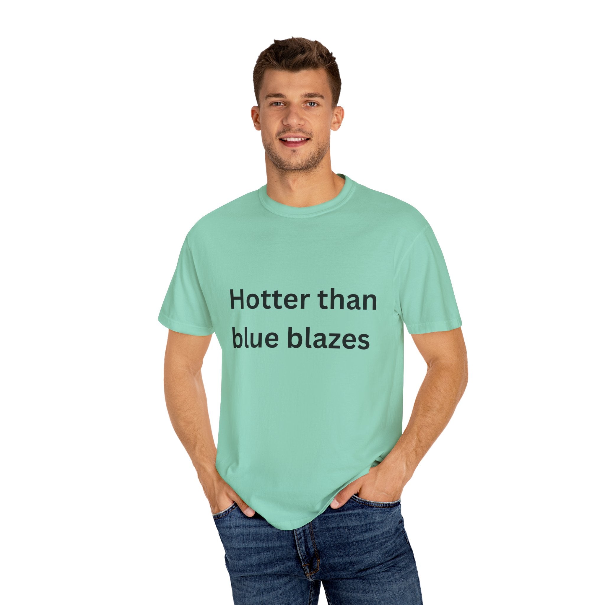 Hotter Than Blue Blazes Unisex T-Shirt - Funny Graphic Tee, Casual Wear, Gift for Friends, Summer Fashion, Humor Apparel