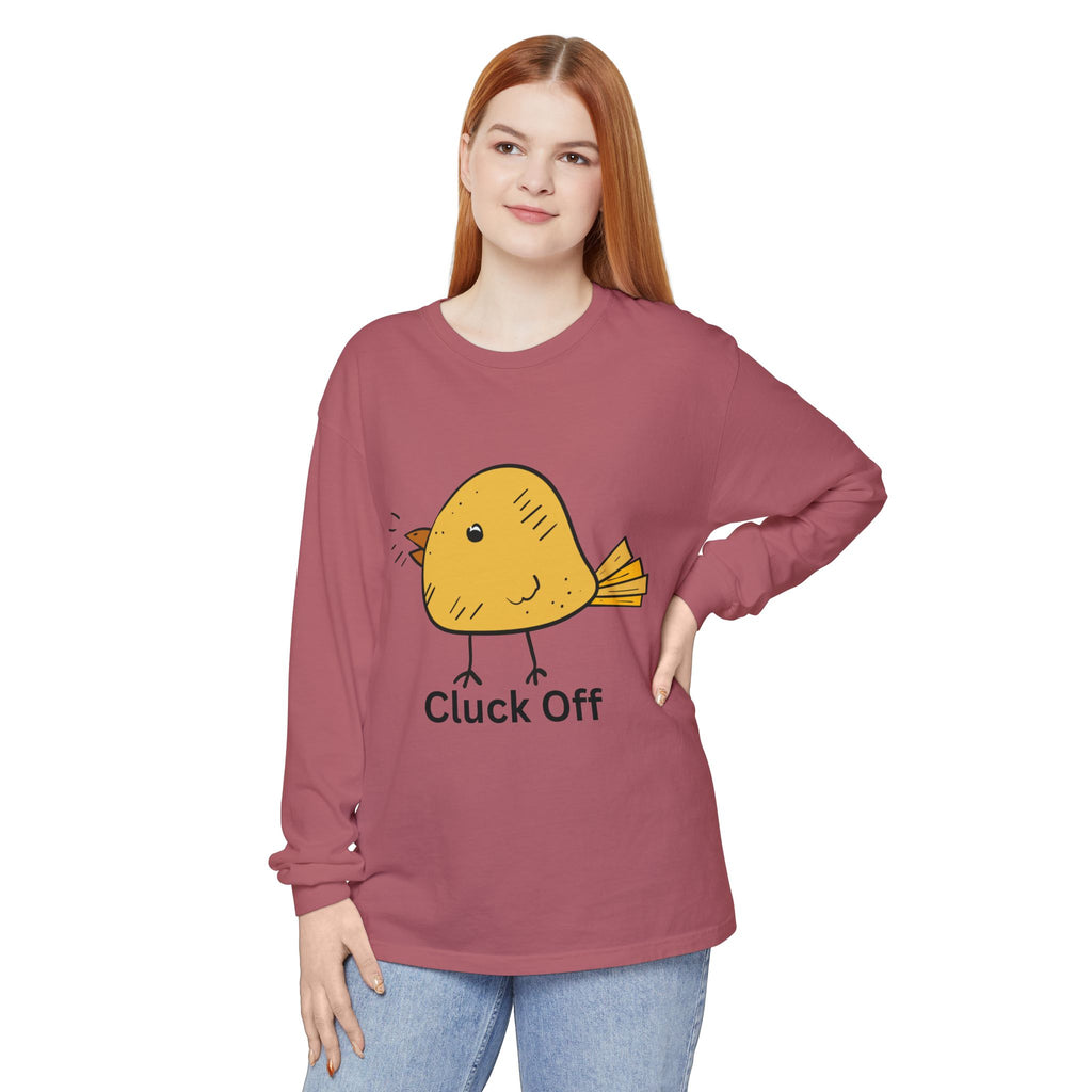 Cluck Off Unisex Garment-dyed Long Sleeve T-Shirt