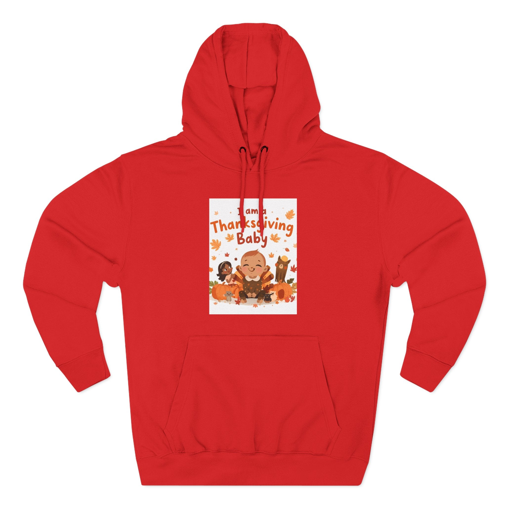 I Am A Thanksgiving Baby Three-Panel Fleece Hoodie