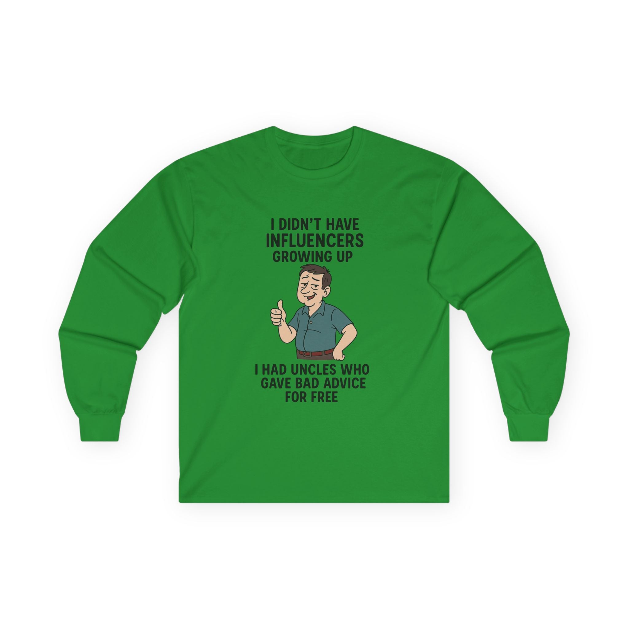 Funny Unisex Long Sleeve Tee - 'Uncles Who Gave Bad Advice'