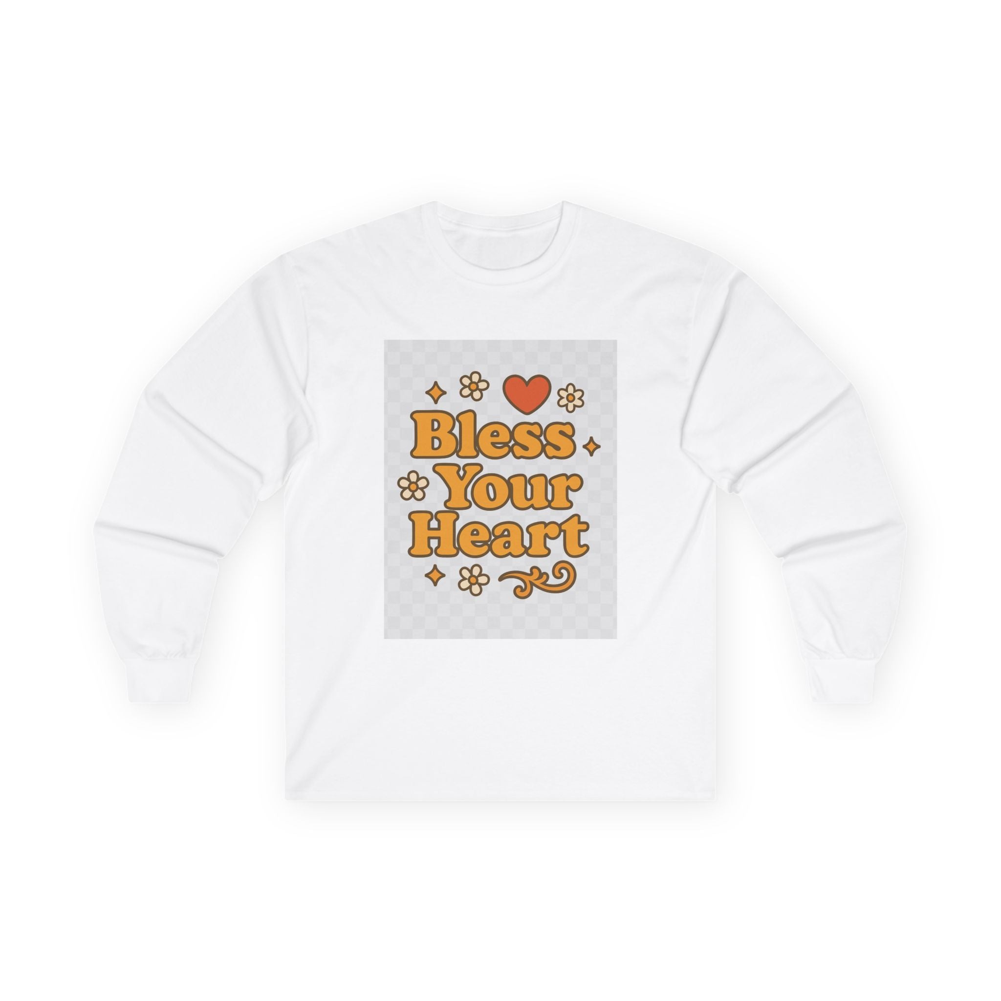 Bless Your Heart Unisex Long Sleeve Tee