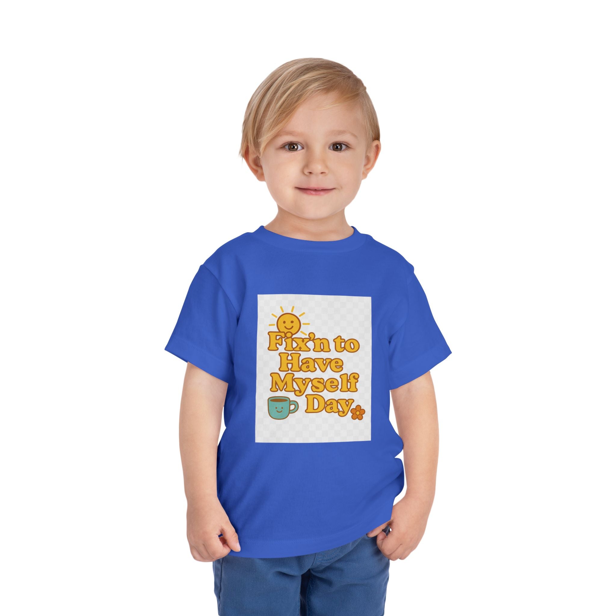 Fixin To Have Myself A Day Toddler Short Sleeve Tee