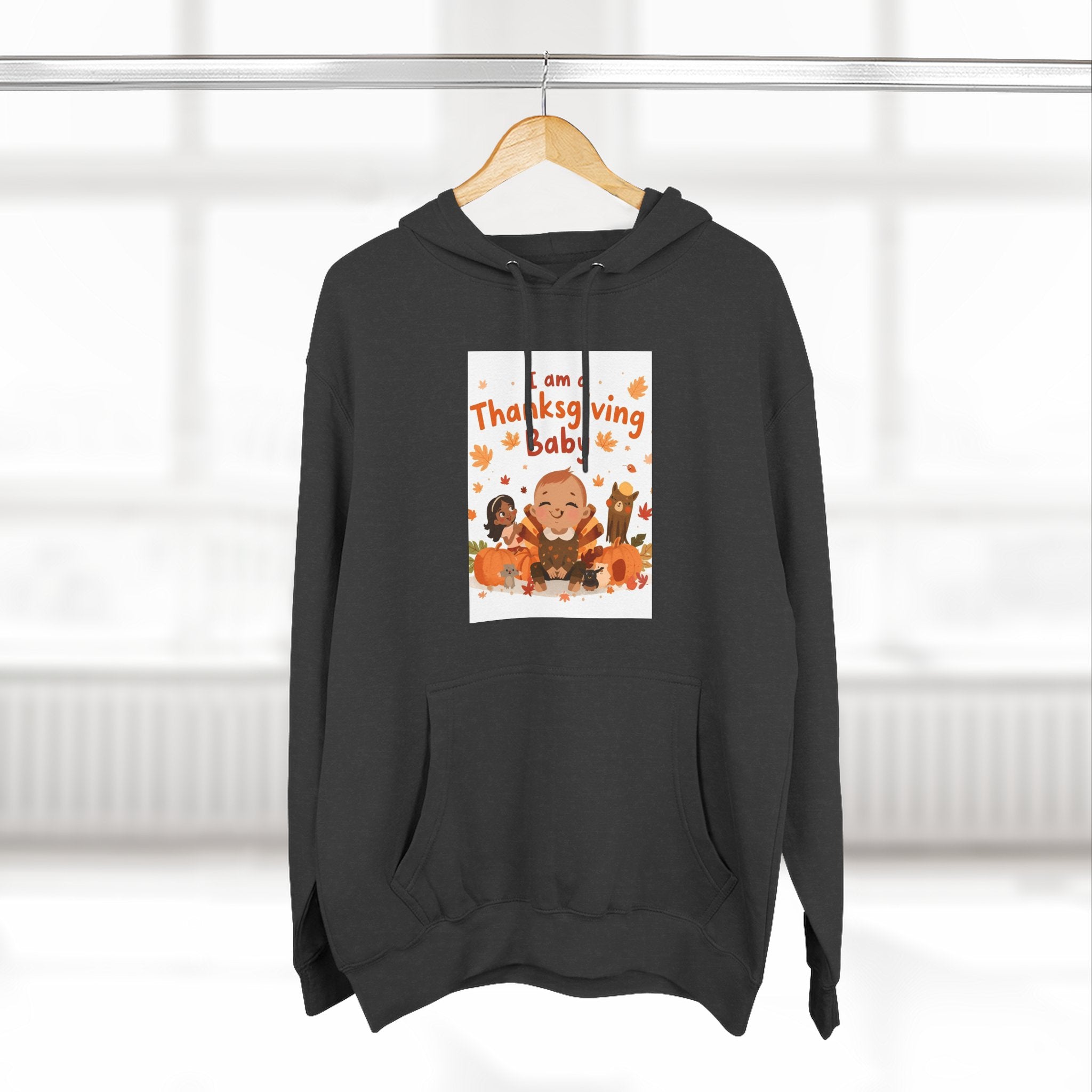 I Am A Thanksgiving Baby Three-Panel Fleece Hoodie