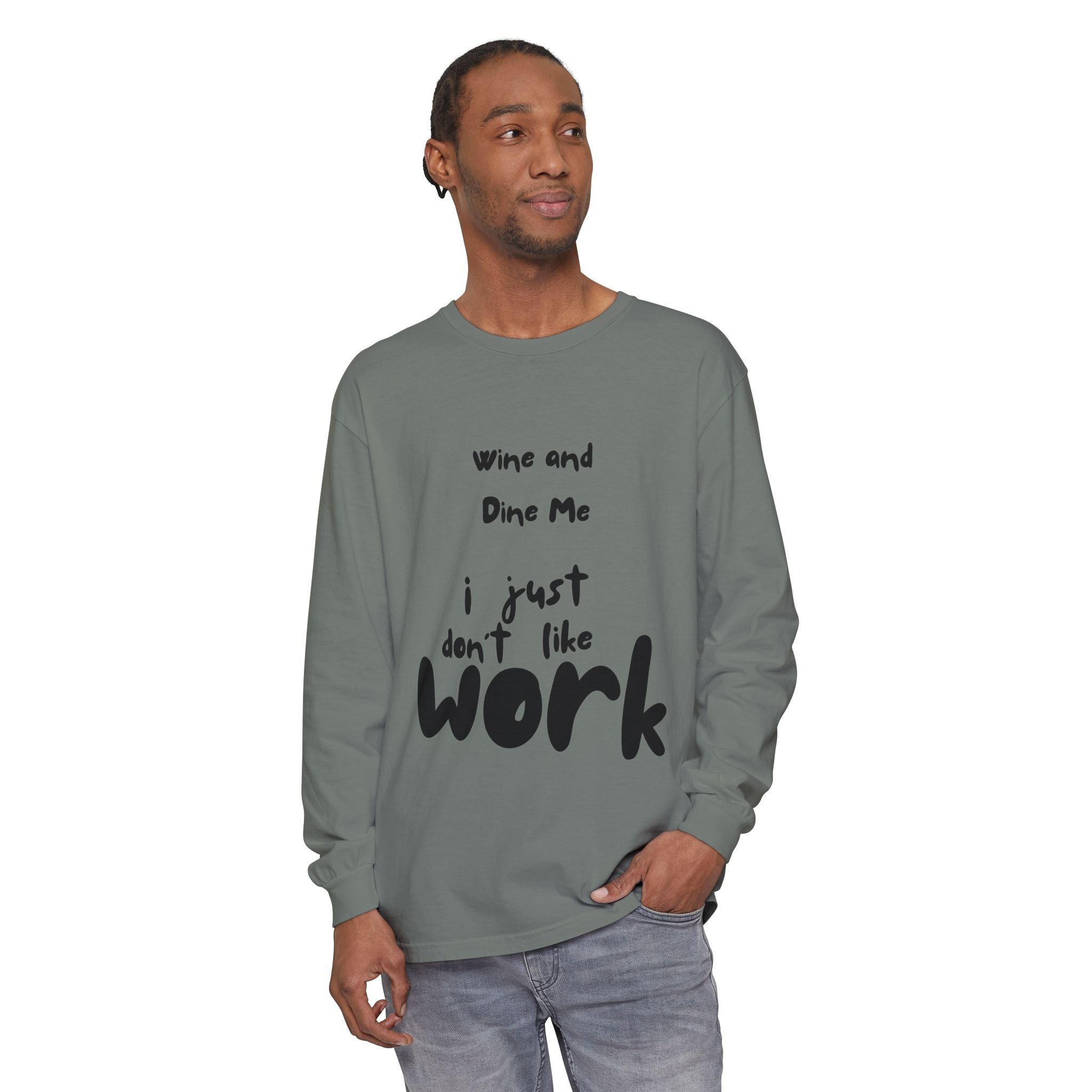 Wine And Dine Me Unisex Garment-dyed Long Sleeve T-Shirt