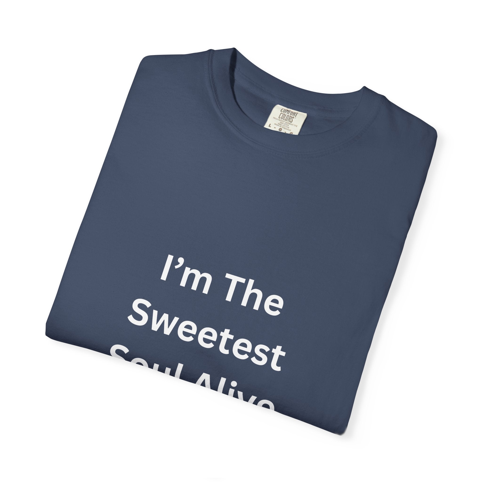Sweetest Soul Alive Unisex T-Shirt | Cute Gift for Friends | Inspirational Tee | Casual Wear | Birthday Gift