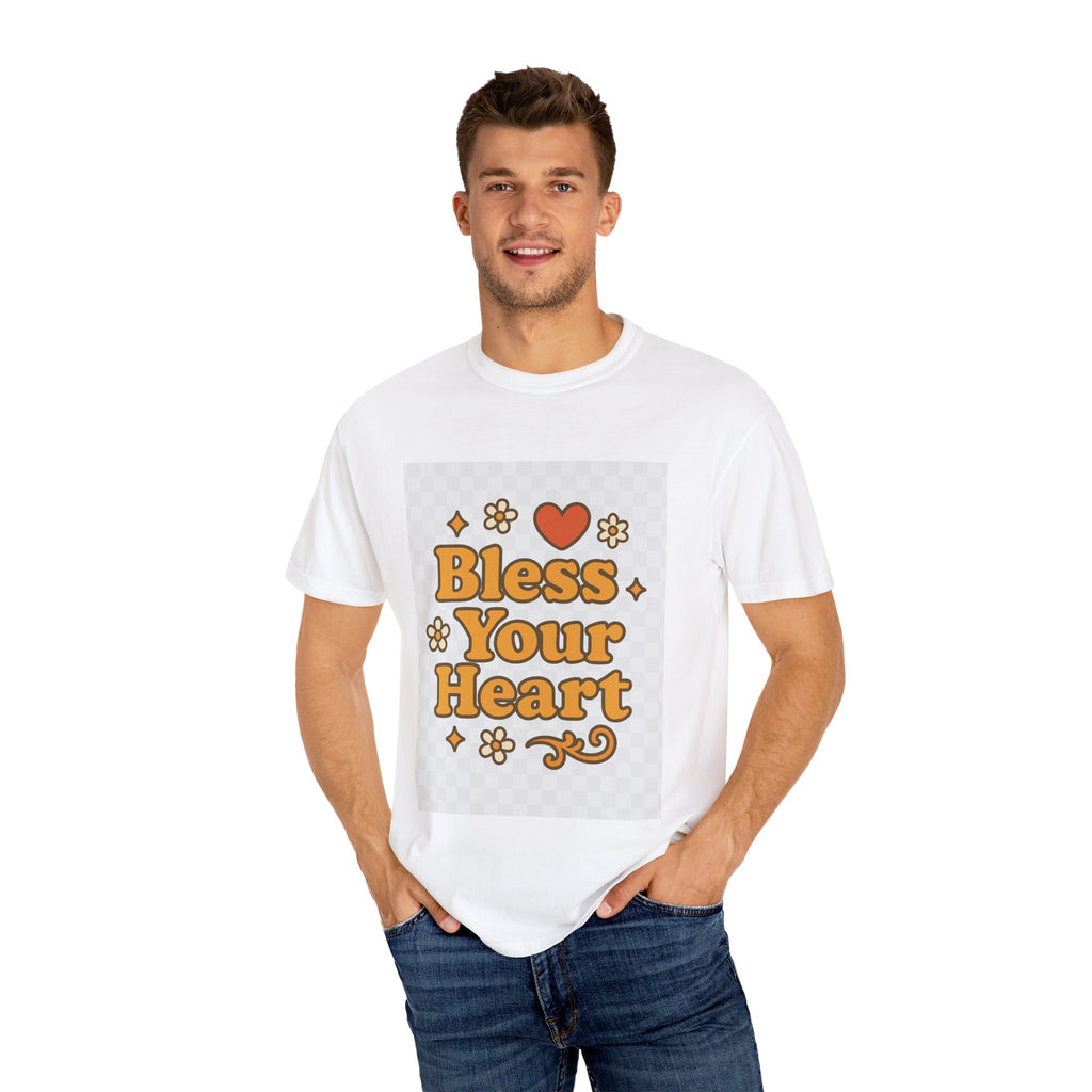 Bless Your Heart Unisex T-Shirt - Garment-Dyed Comfort for Every Occasion