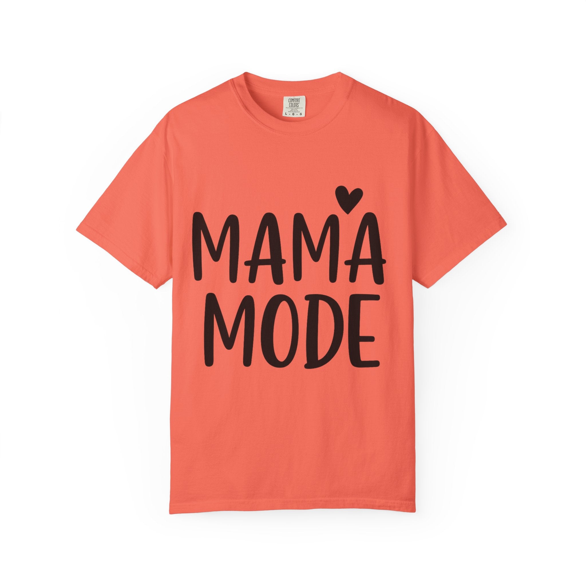 Mama Mode T-Shirt — Cute Mom Graphic Tee with Heart