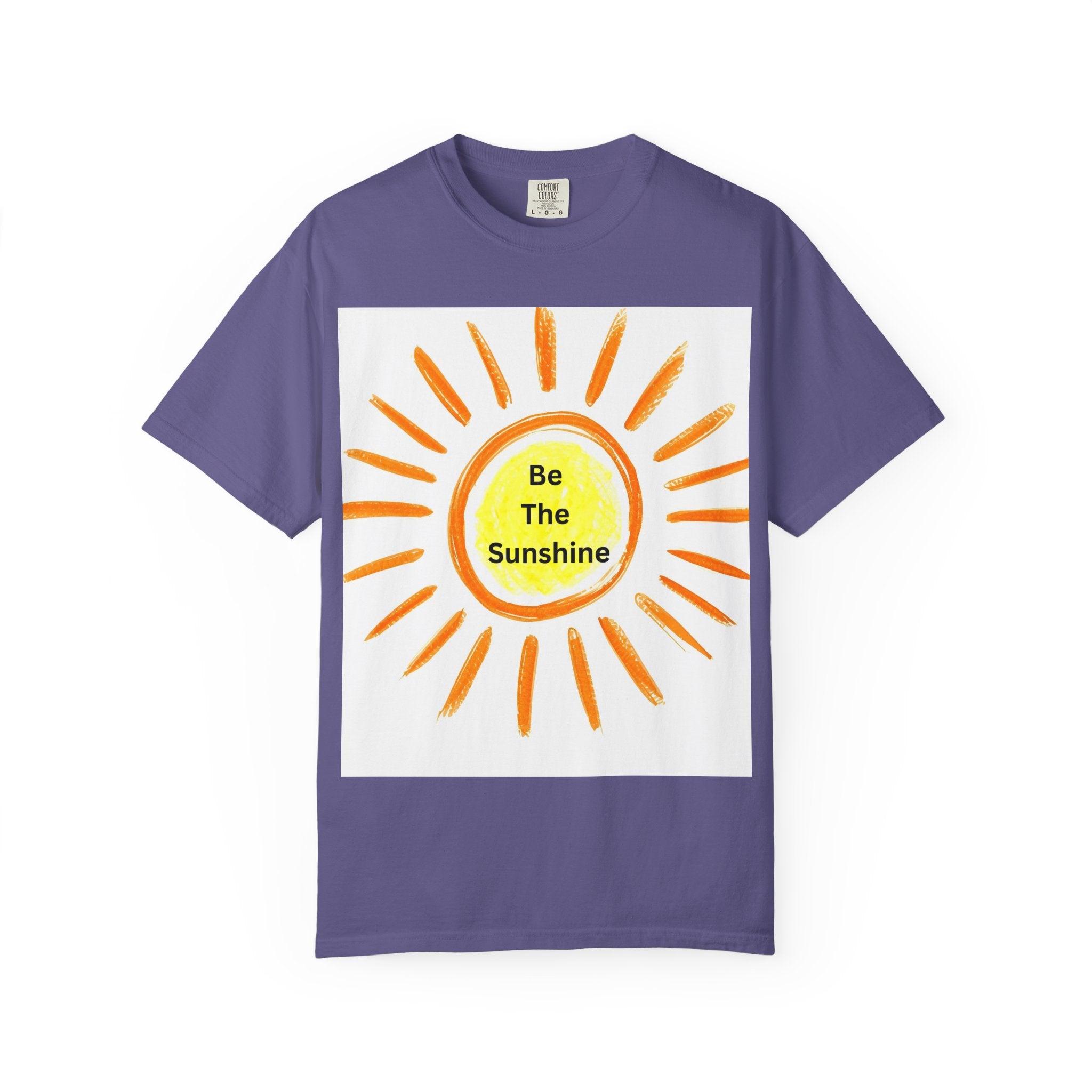 Be The Sunshine Unisex Garment-Dyed T-shirt, Summer Tee, Gift for Her, Cheerful Graphic Shirt, Fun Casual Wear, Sunshine Lover Apparel