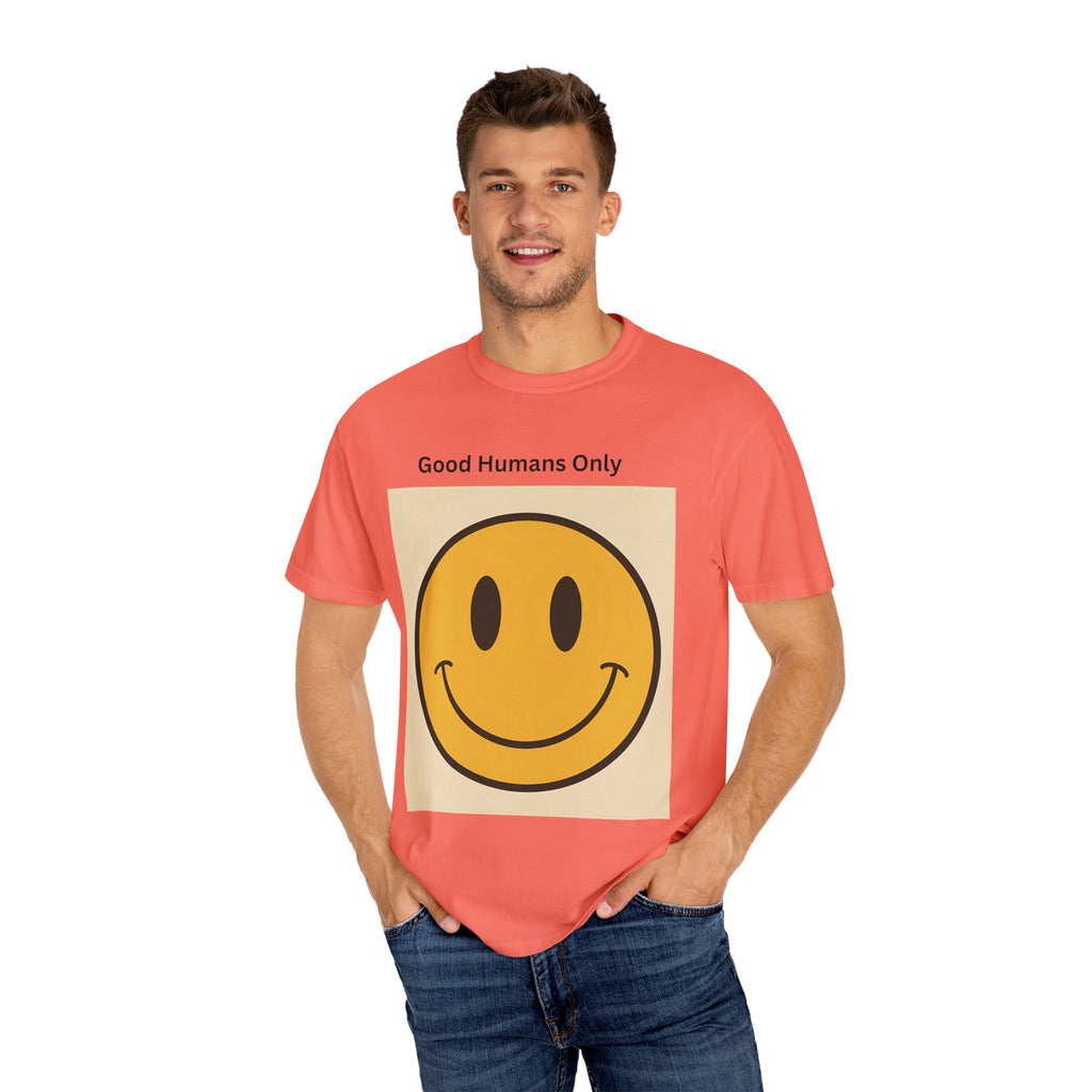 Smiley Face Good Humans Only T-Shirt, Unisex Smiley Tee, Cute Graphic Shirt, Casual Wear, Gift for Friends, Positive Vibes Clothing
