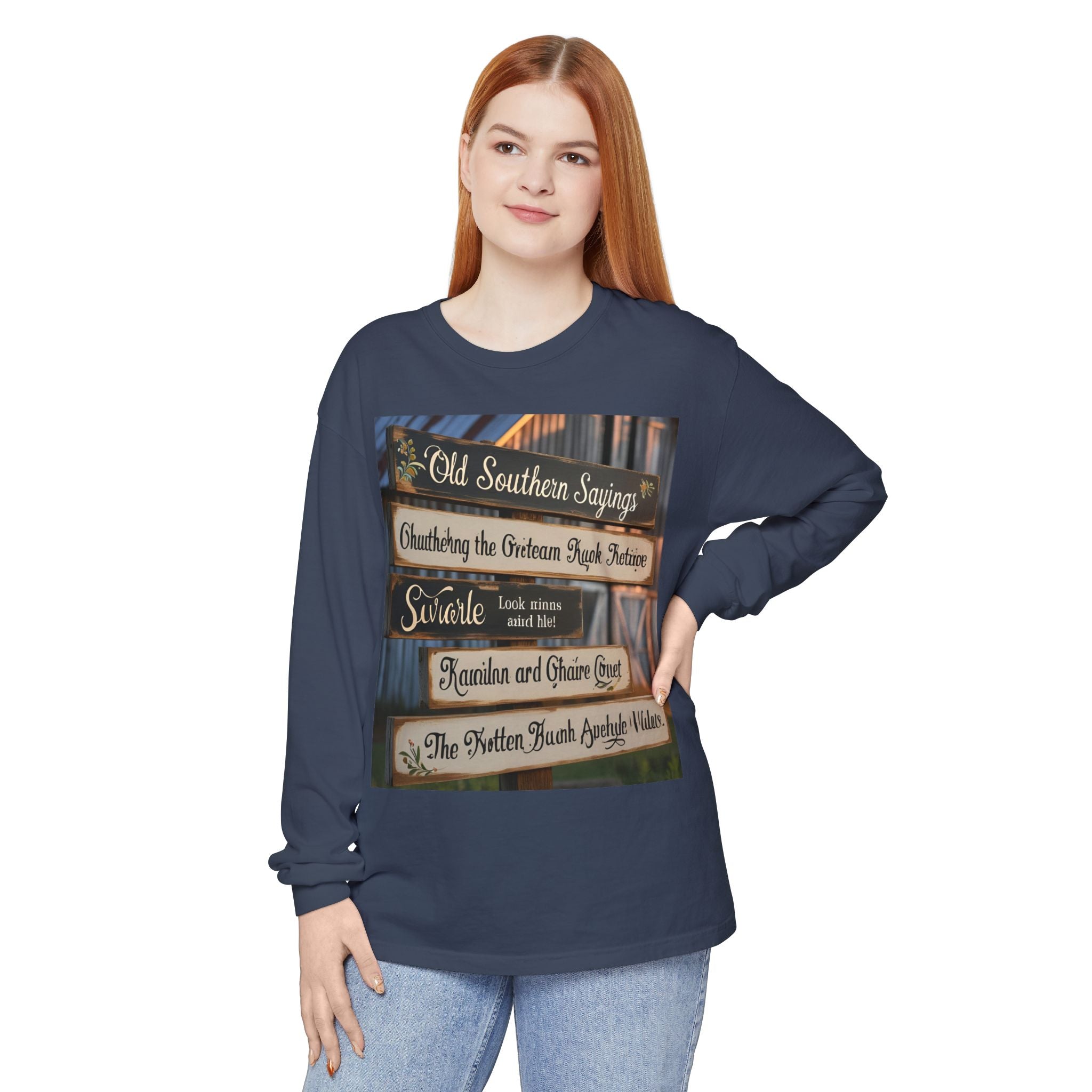 Old Southern Sayings Crossings Unisex Garment-dyed Long Sleeve T-Shirt