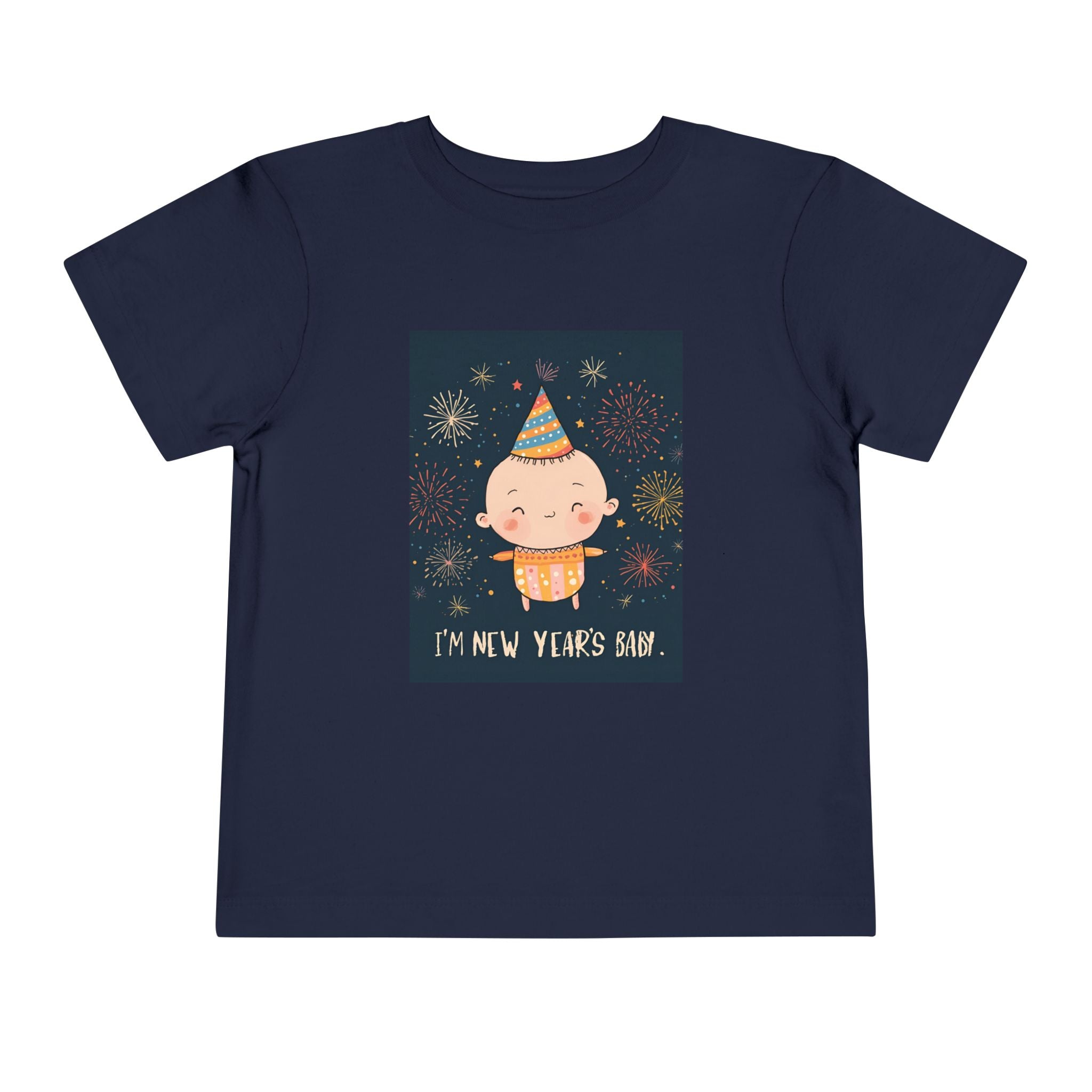 I Am A New Years Baby Toddler Short Sleeve Tee