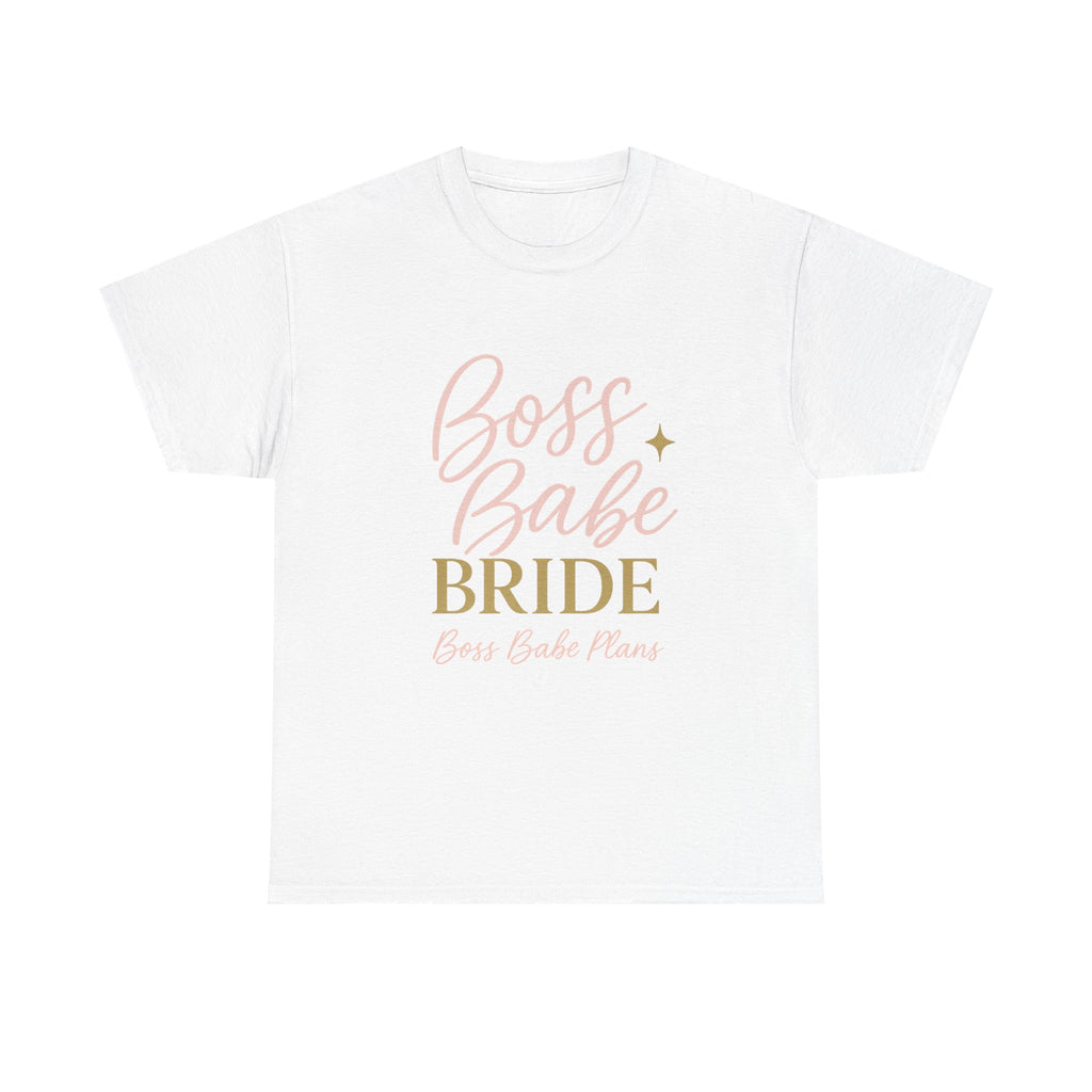 Boss Babe Plans Bride Tee - Unisex Heavy Cotton T-Shirt for Future Brides