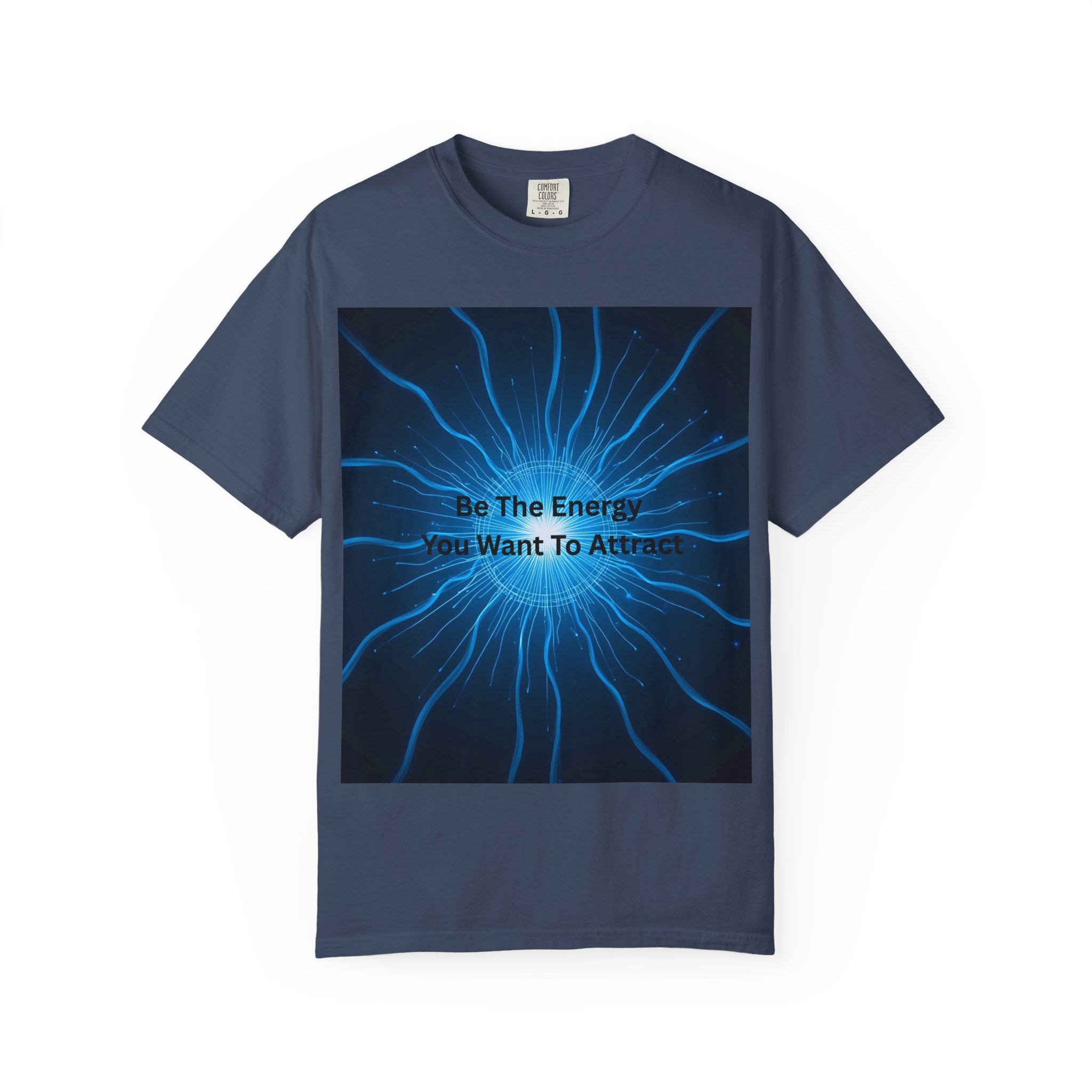 Energy Attraction T-Shirt, Inspirational Tee, Law of Attraction Shirt, Motivational Gift for Mindfulness, Spiritual Fashion