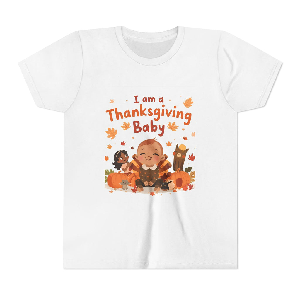I Am A Thanksgiving Baby Youth Short Sleeve Tee