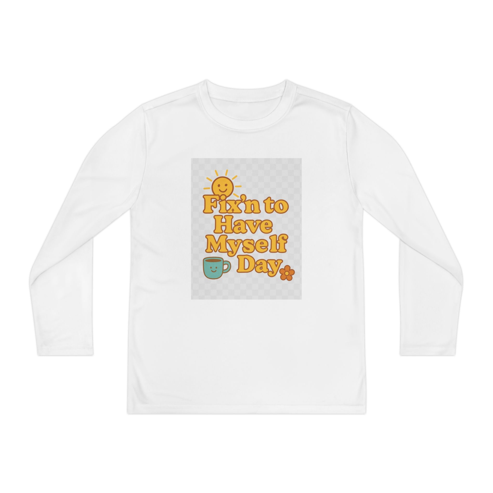 Fixin To Have Myself A Day Youth Long Sleeve Competitor Tee