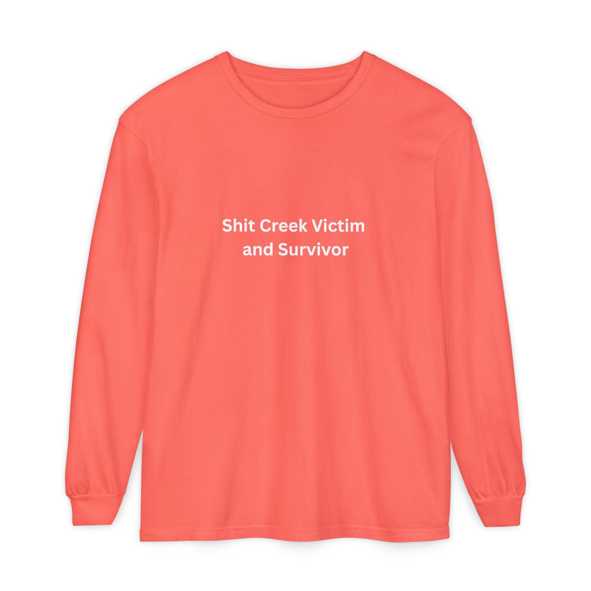 Shit Creek Survivor Long Sleeve T-Shirt, Funny Gift, Casual Wear, Humor Shirt, Birthday Gift, Unisex Apparel