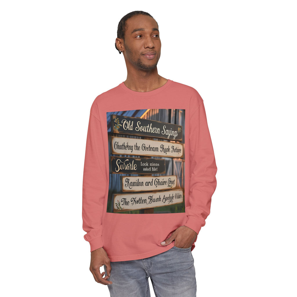 Old Southern Sayings Crossings Unisex Garment-dyed Long Sleeve T-Shirt