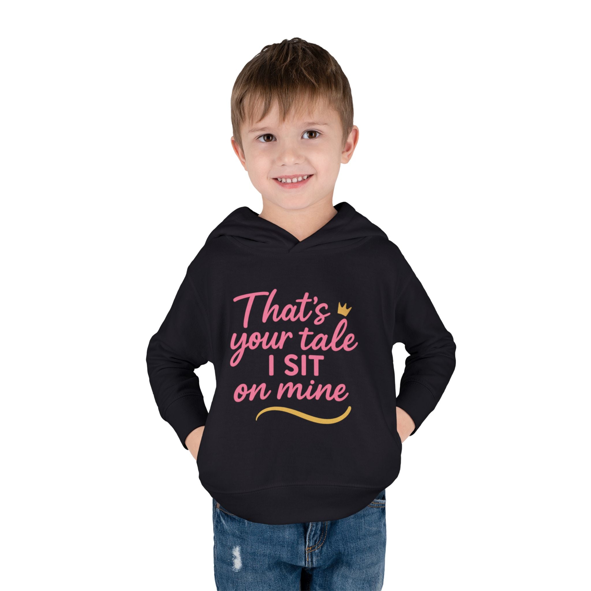 Toddler Fleece Hoodie - "That's Your Tale, I Sit on Mine"