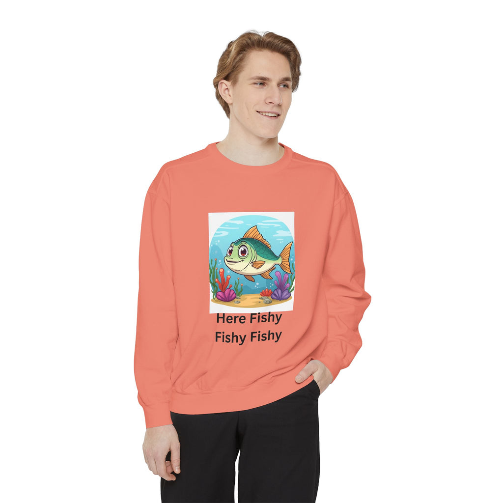 Here Fishy Fishy Fishy Unisex Garment-Dyed Sweatshirt