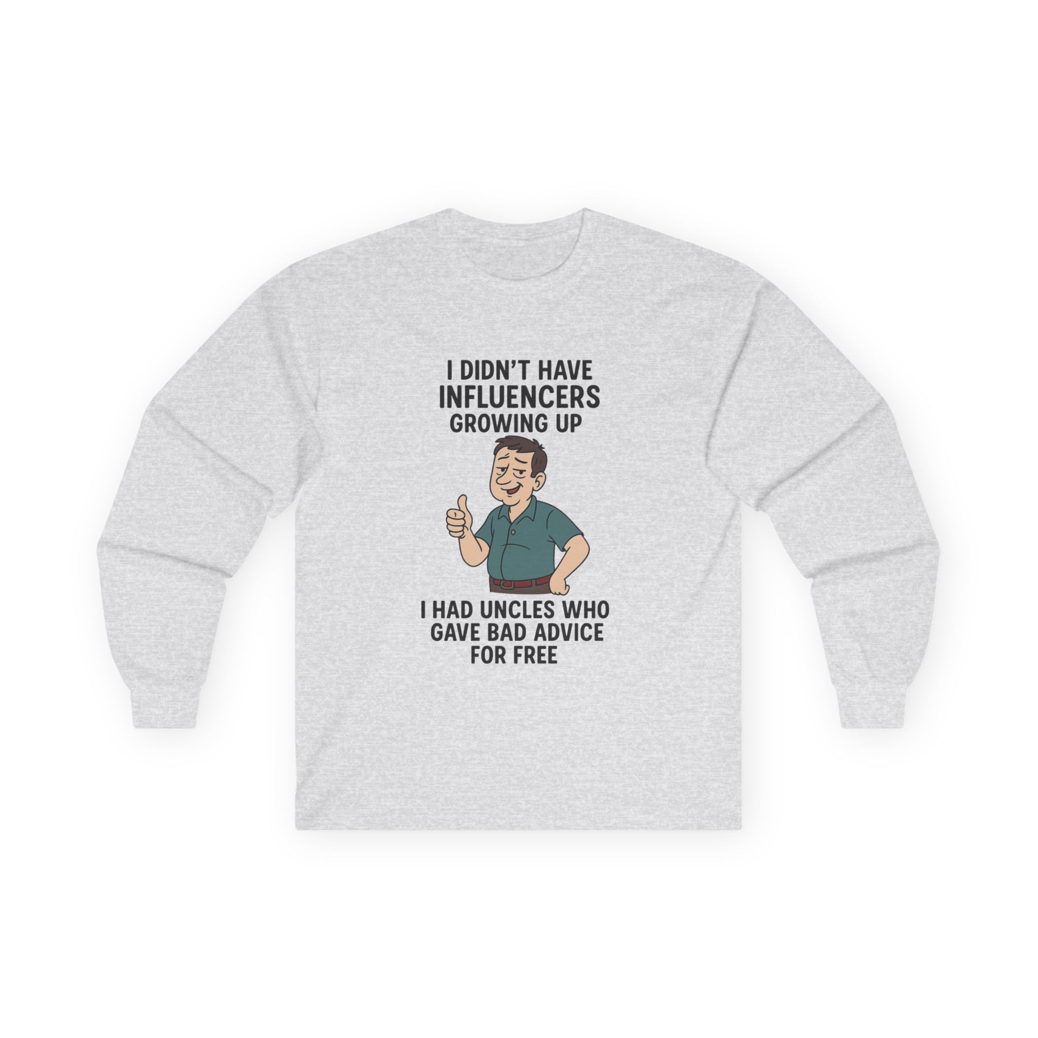 Funny Unisex Long Sleeve Tee - 'Uncles Who Gave Bad Advice'
