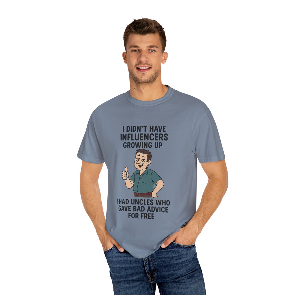 Funny Unisex T-Shirt: 'I Didn't Have Influencers Growing Up'