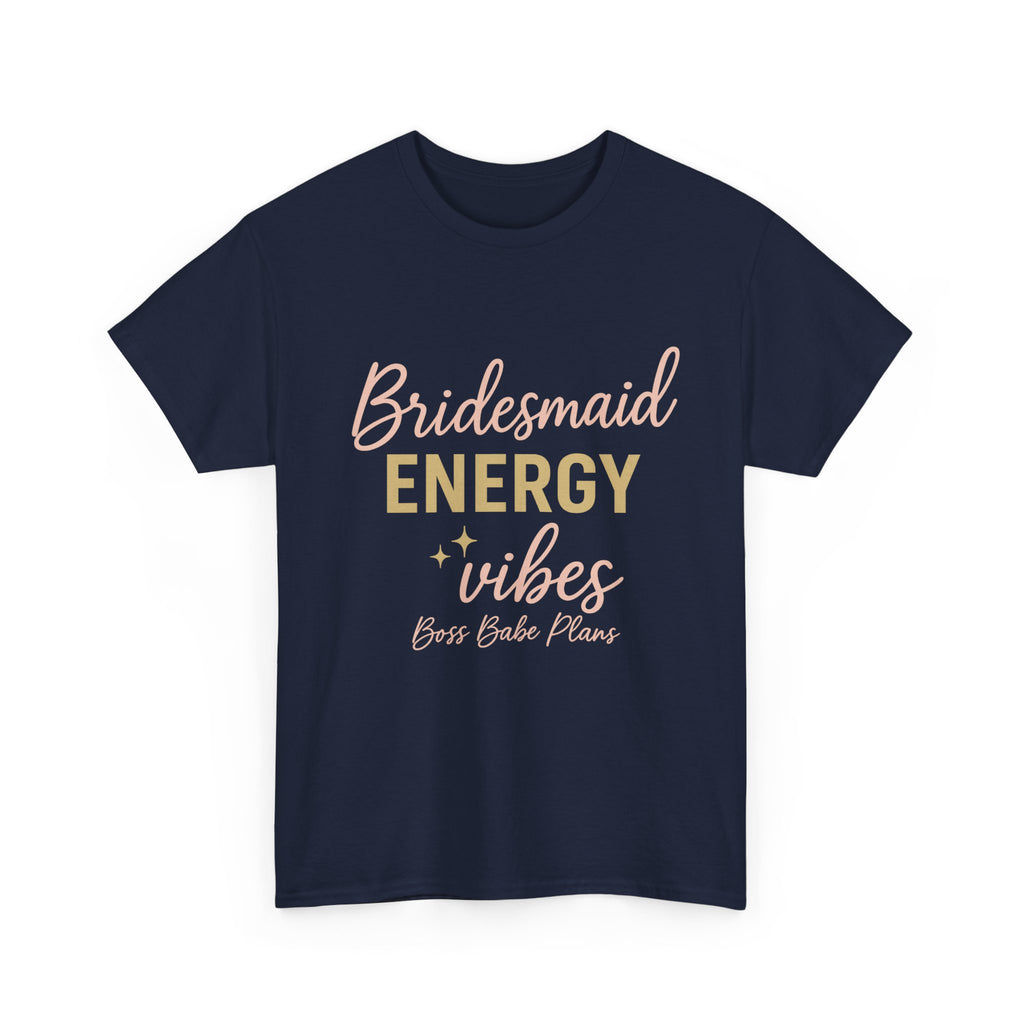 Boss Babe Plans Bridesmaid Energy Vibes