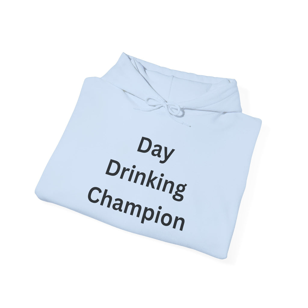 Day Drinking Champion Hoodie | Unisex Sweatshirt, Funny Gift, Casual Wear, Drinking Lover Apparel, Festive Hoodie