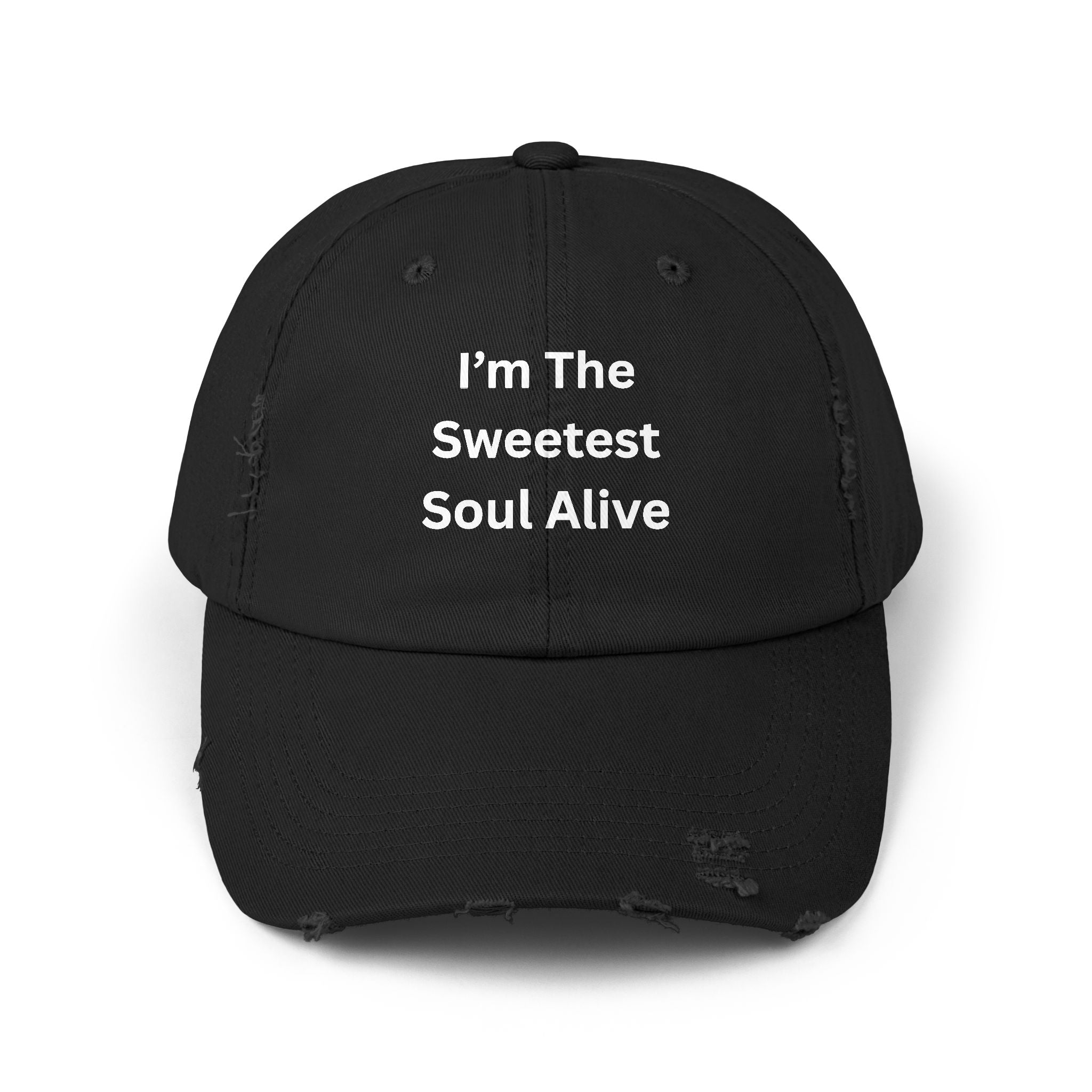 I'm The Sweetest Soul Alive Unisex Distressed Cap - Fun & Casual Hat, Perfect Gift for Friends, Summer Days, Trendy Accessory, Everyday Wear