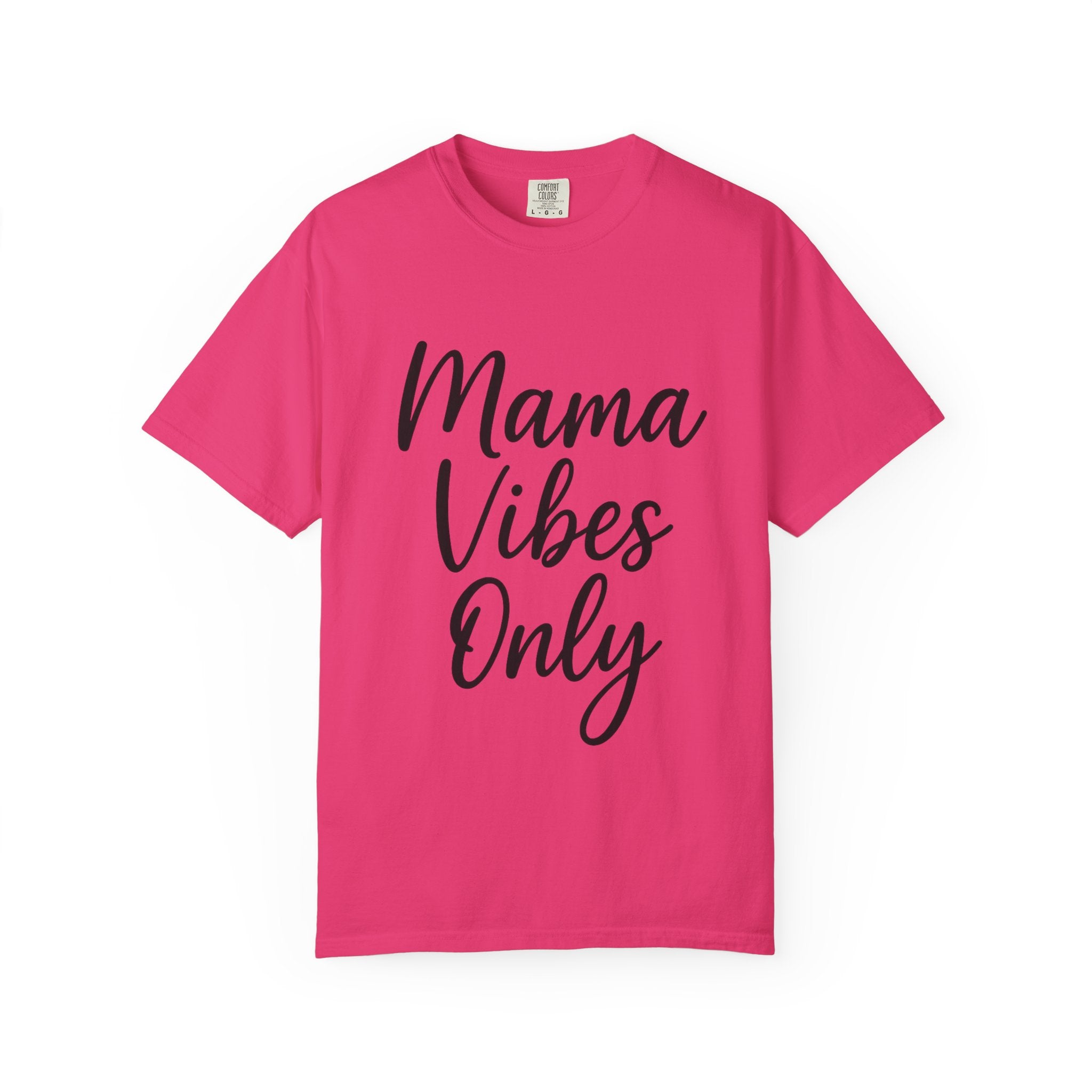 Mama Mode Mama Vibes Only T-Shirt