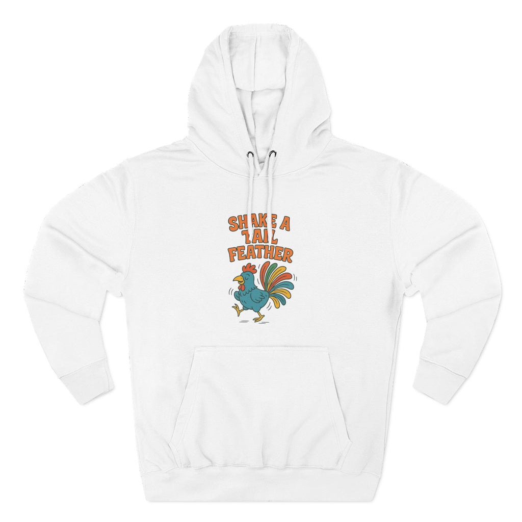 Shake A Tail Feather Three-Panel Fleece Hoodie