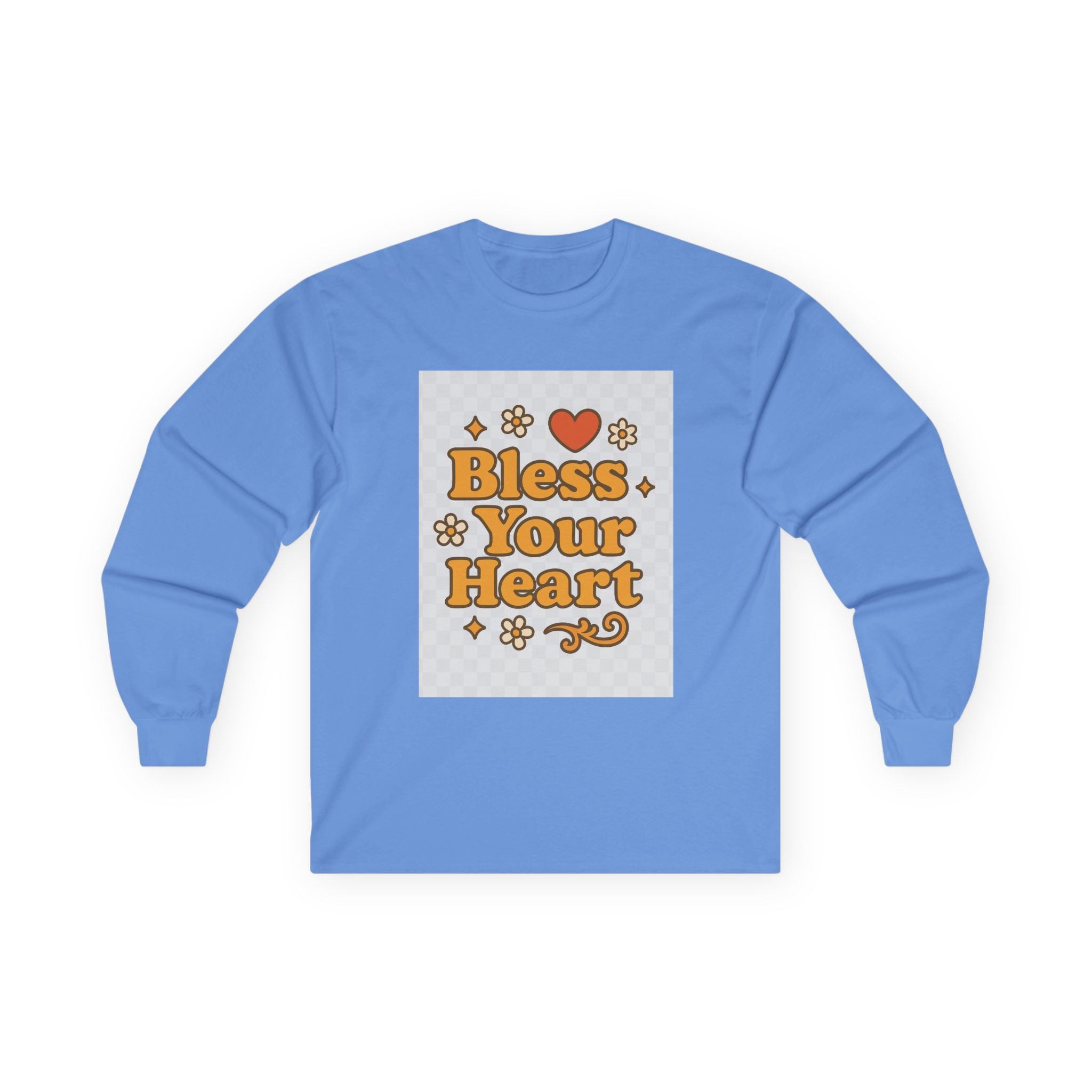 Bless Your Heart Unisex Long Sleeve Tee