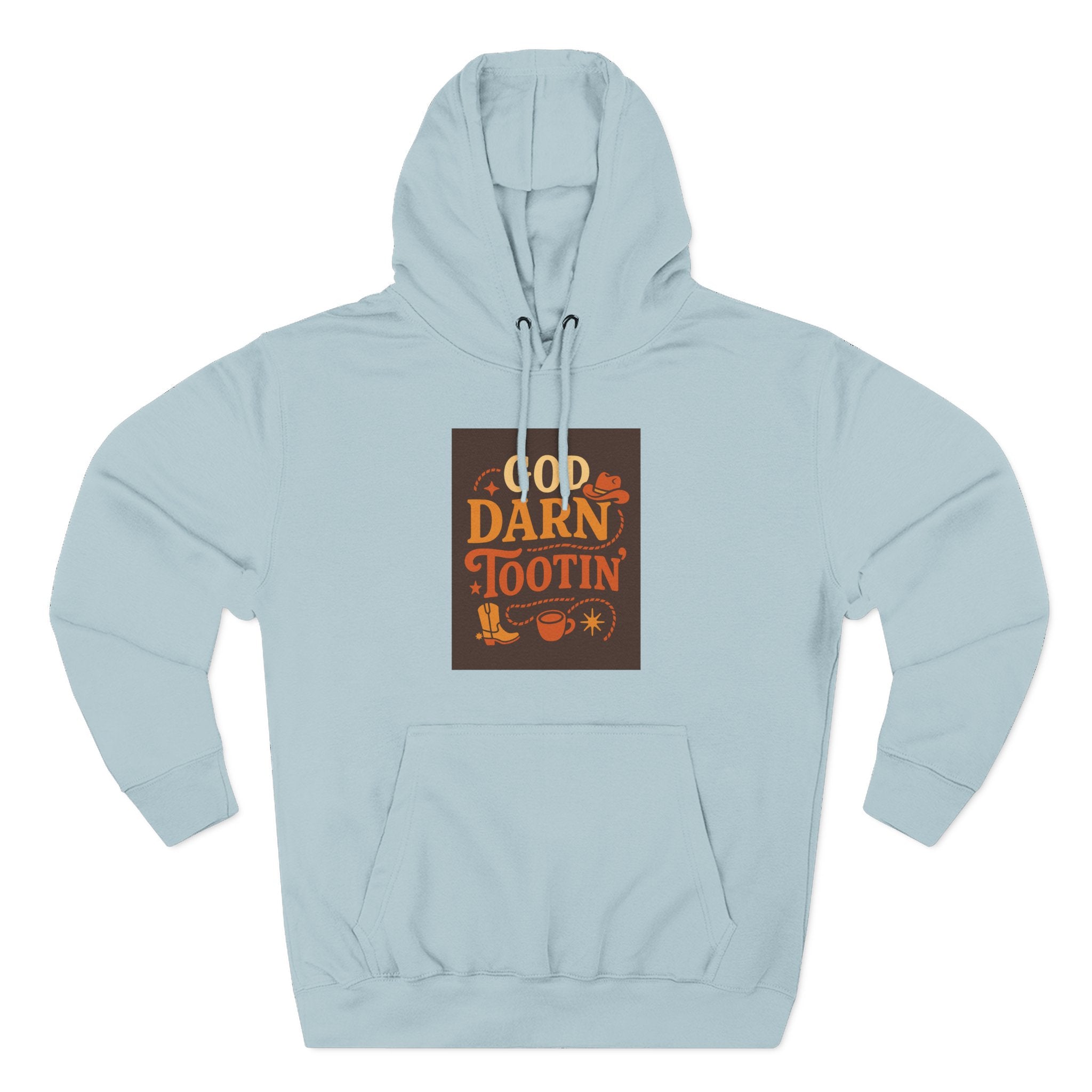 God Darn Tootin Three-Panel Fleece Hoodie
