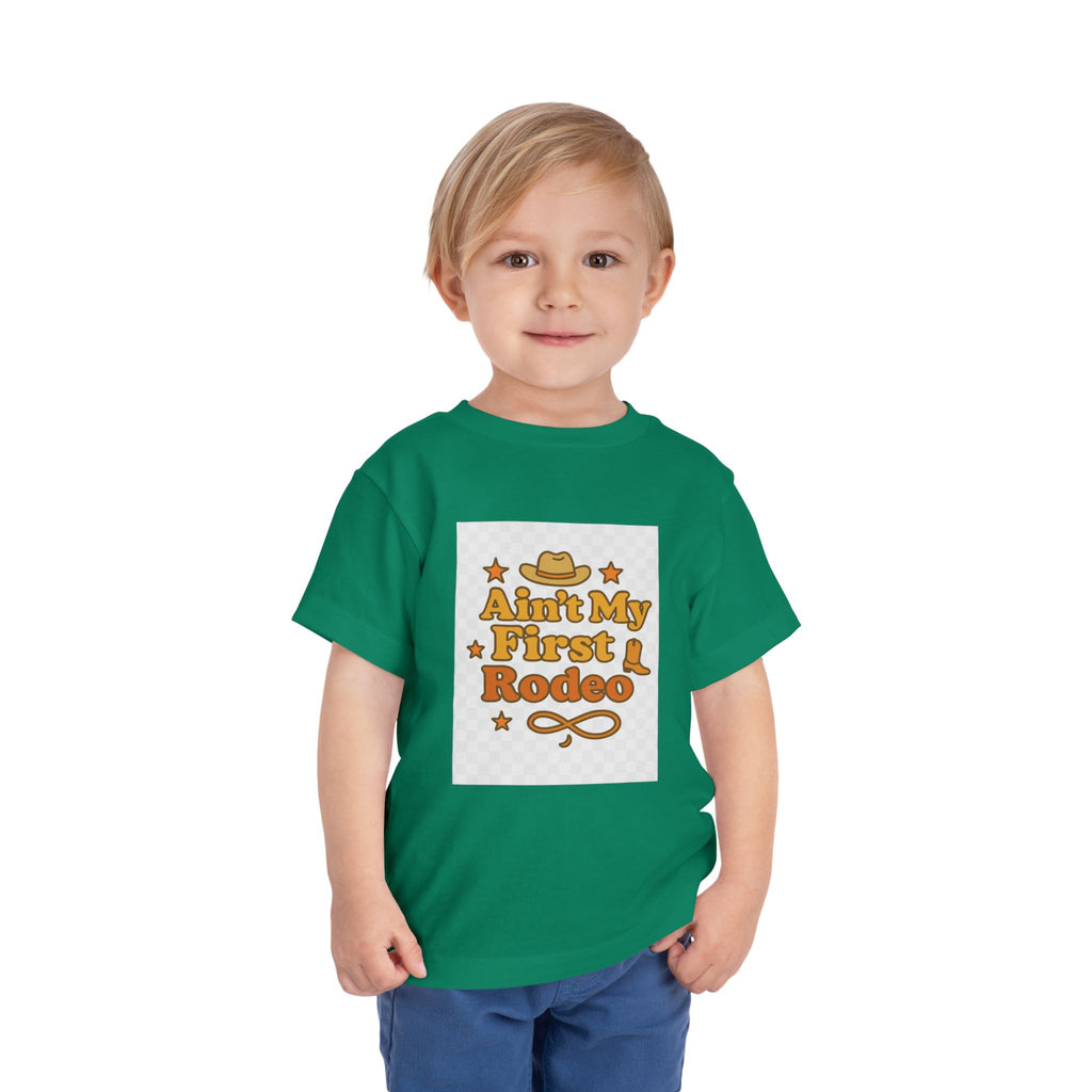 Ain't My First Rodeo Toddler Short Sleeve Tee