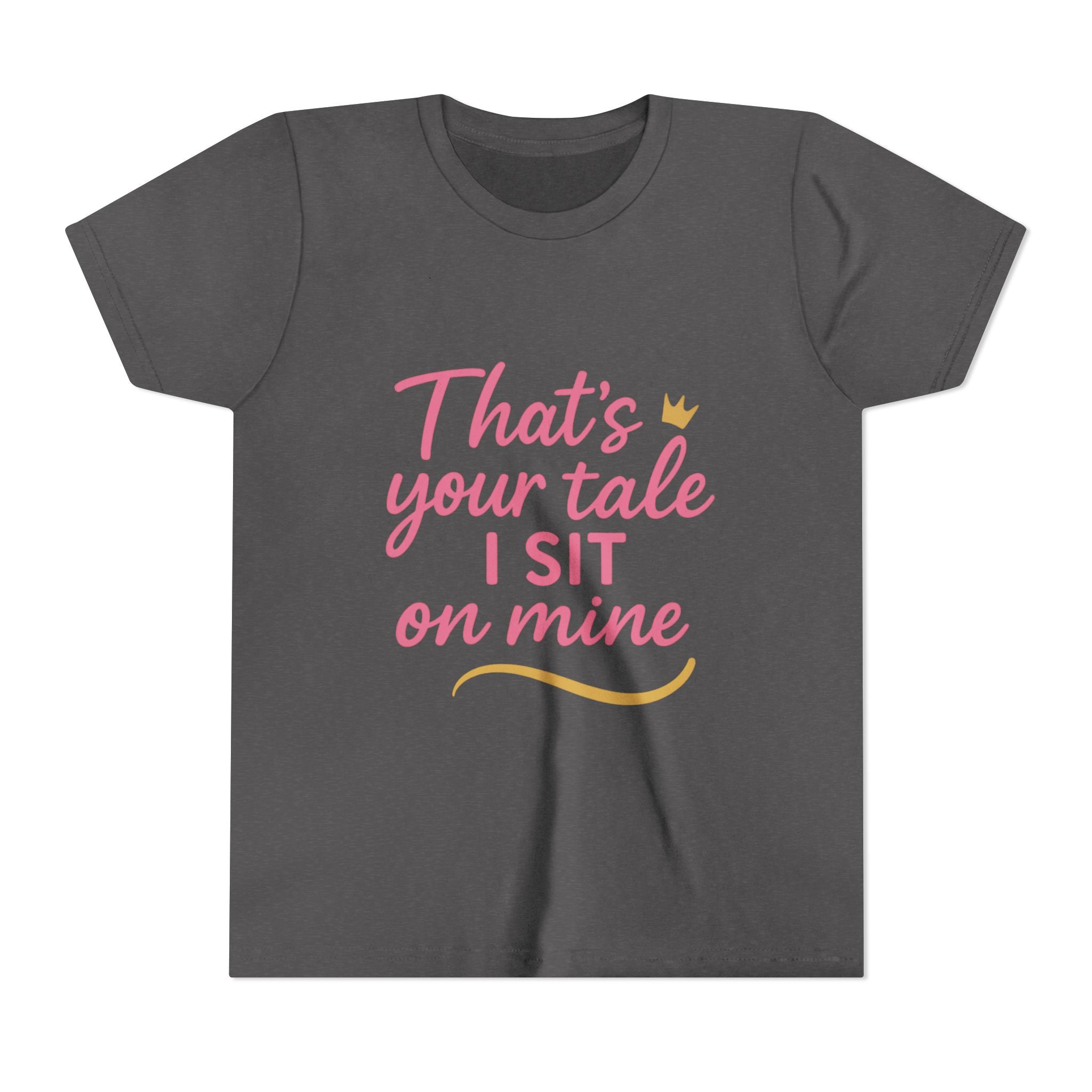 Thats Your Tale I Sit On Mine Playful Kids Tee with Quote