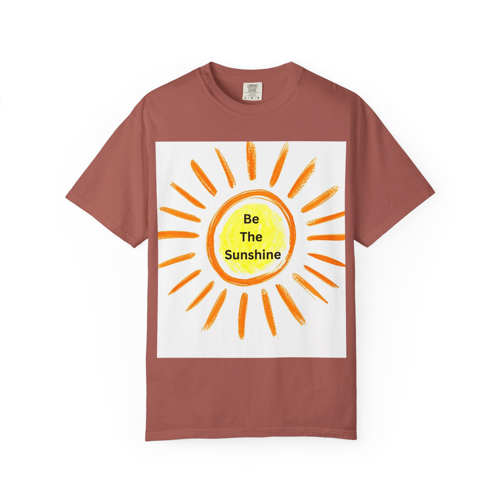 Be The Sunshine Unisex Garment-Dyed T-shirt, Summer Tee, Gift for Her, Cheerful Graphic Shirt, Fun Casual Wear, Sunshine Lover Apparel