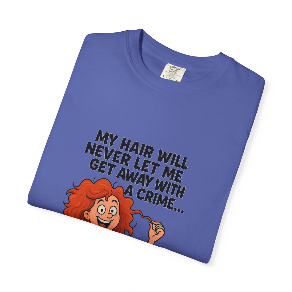 My Hair Would Never Let Me Get Away With A Crime Funny DNA Confetti T-Shirt