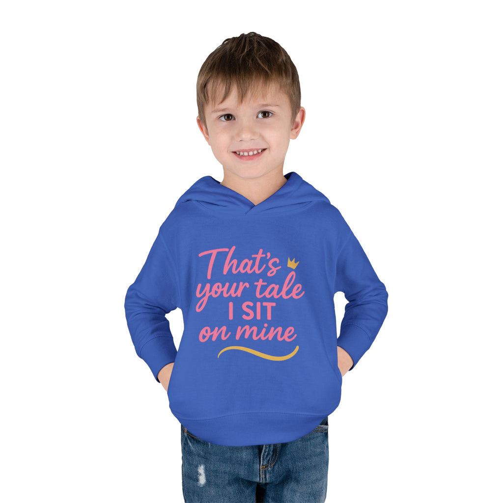 Toddler Fleece Hoodie - "That's Your Tale, I Sit on Mine"