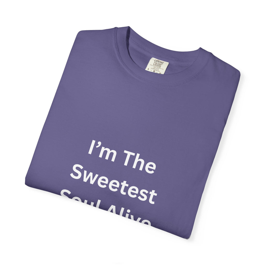 Sweetest Soul Alive Unisex T-Shirt | Cute Gift for Friends | Inspirational Tee | Casual Wear | Birthday Gift