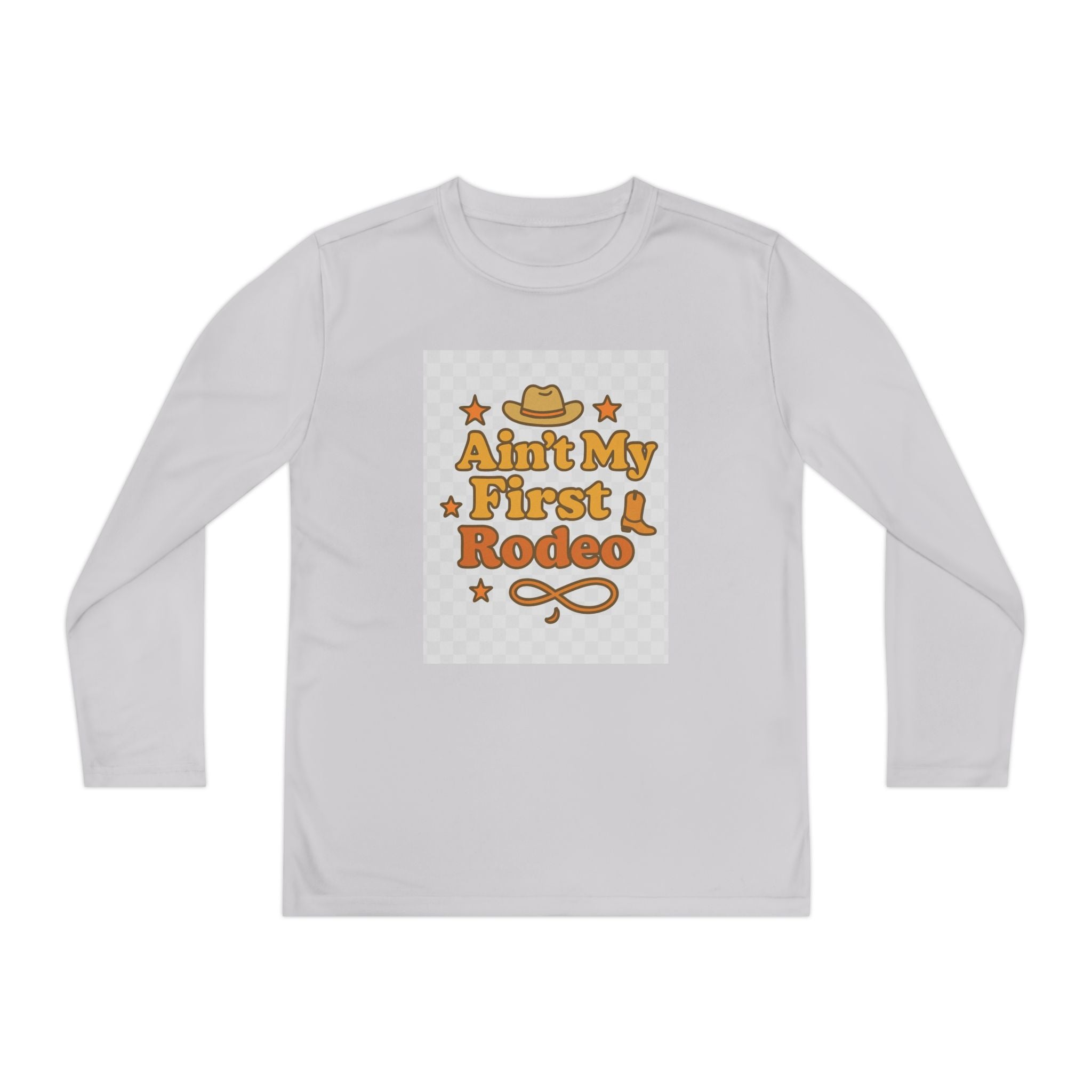 Ain't My First Rodeo Youth Long Sleeve Competitor Tee