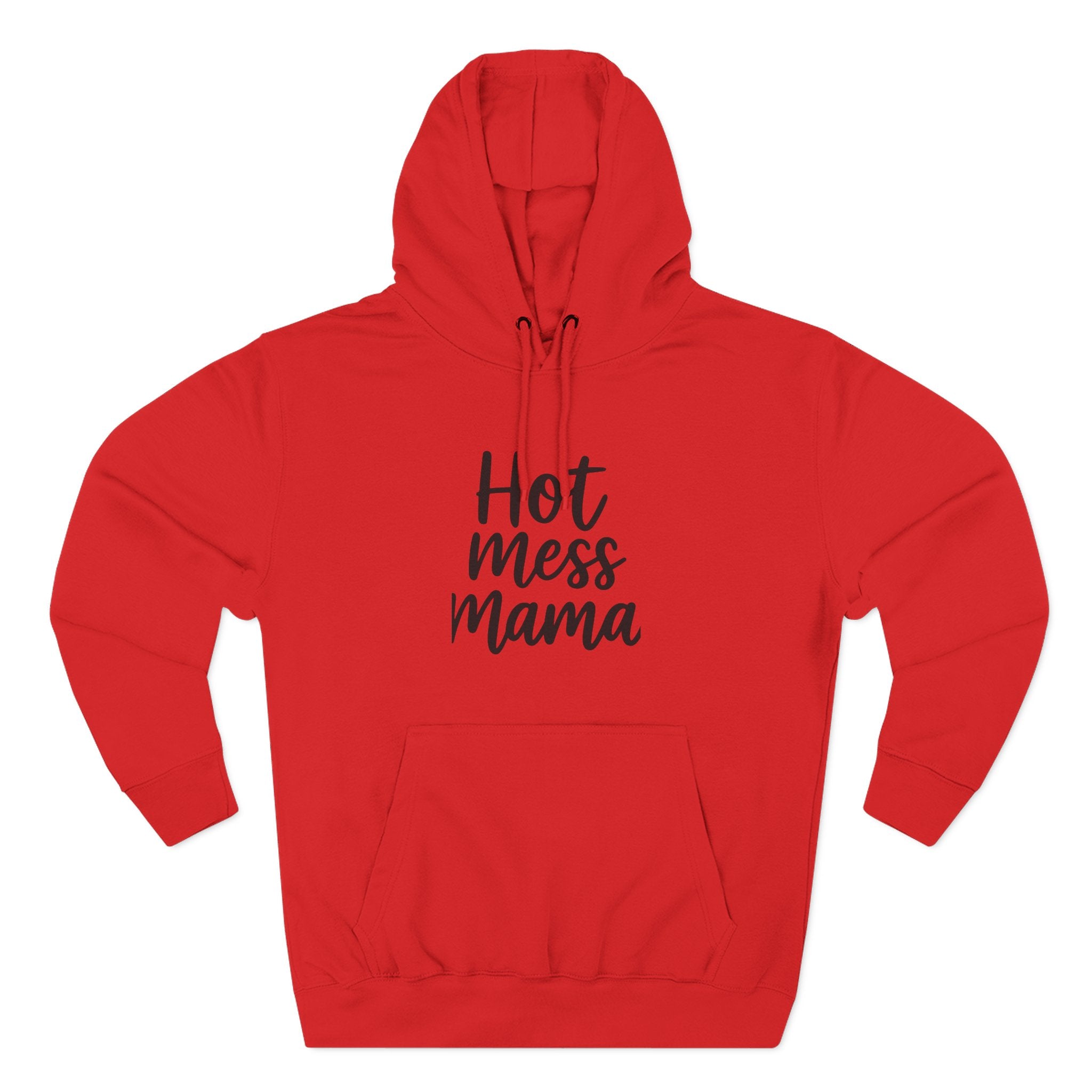 Mama Mode Hot Mess Mama Hoodie - Funny Mom Graphic Fleece Pullover