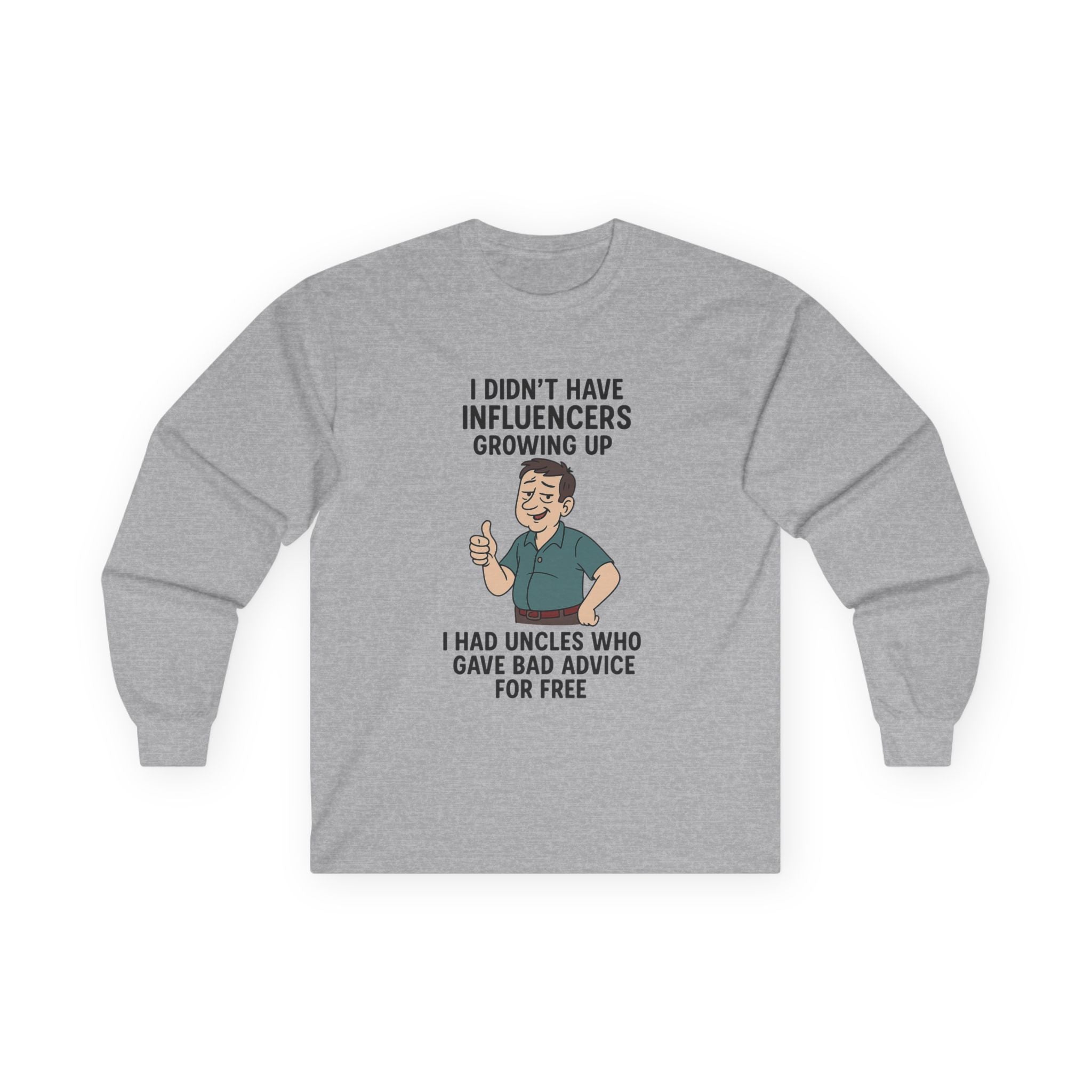 Funny Unisex Long Sleeve Tee - 'Uncles Who Gave Bad Advice'