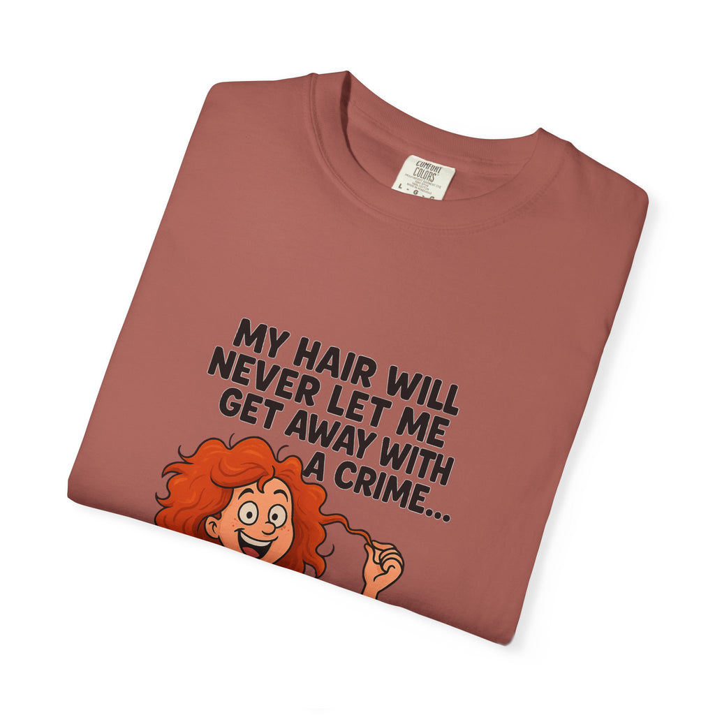 My Hair Would Never Let Me Get Away With A Crime Funny DNA Confetti T-Shirt