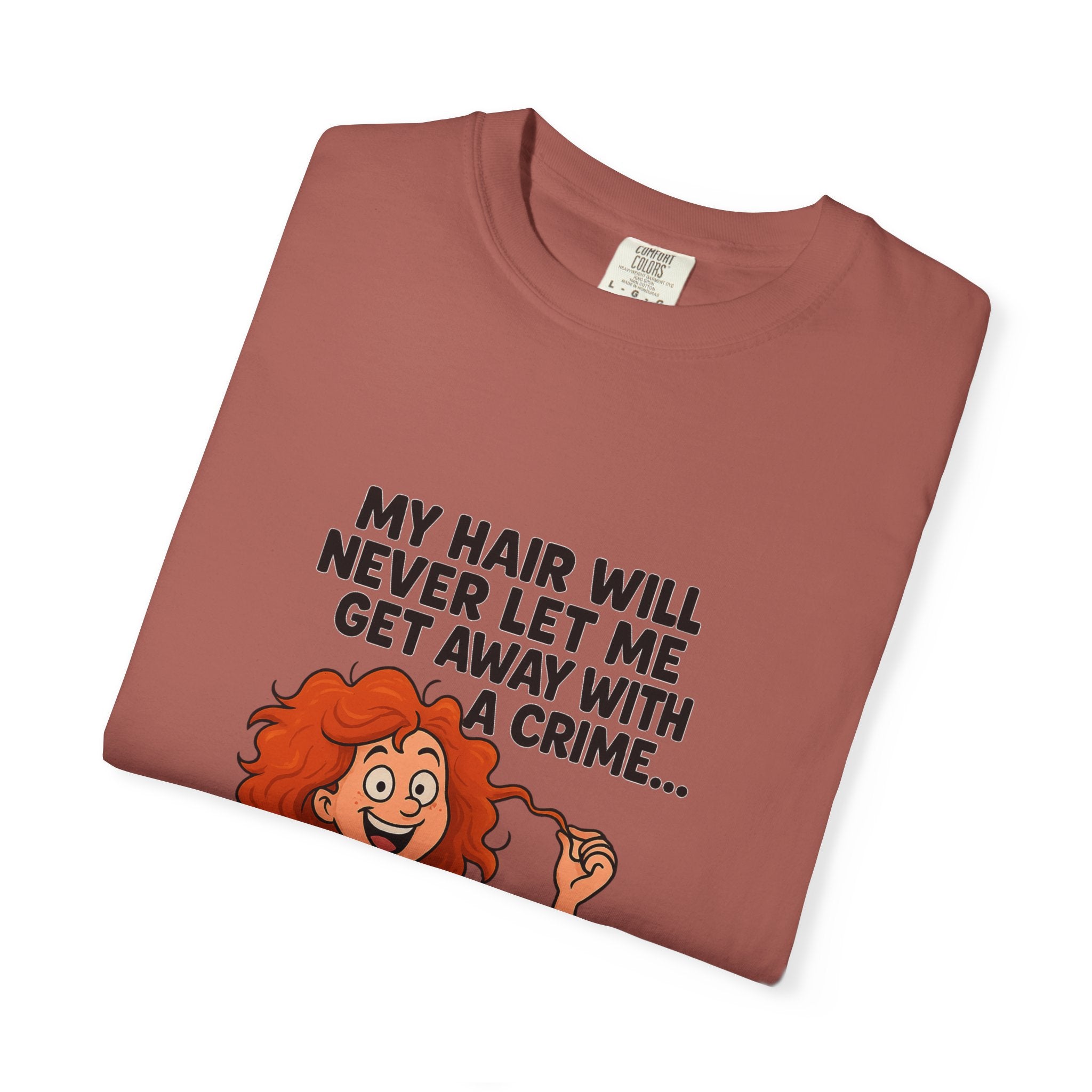 My Hair Would Never Let Me Get Away With A Crime Funny DNA Confetti T-Shirt