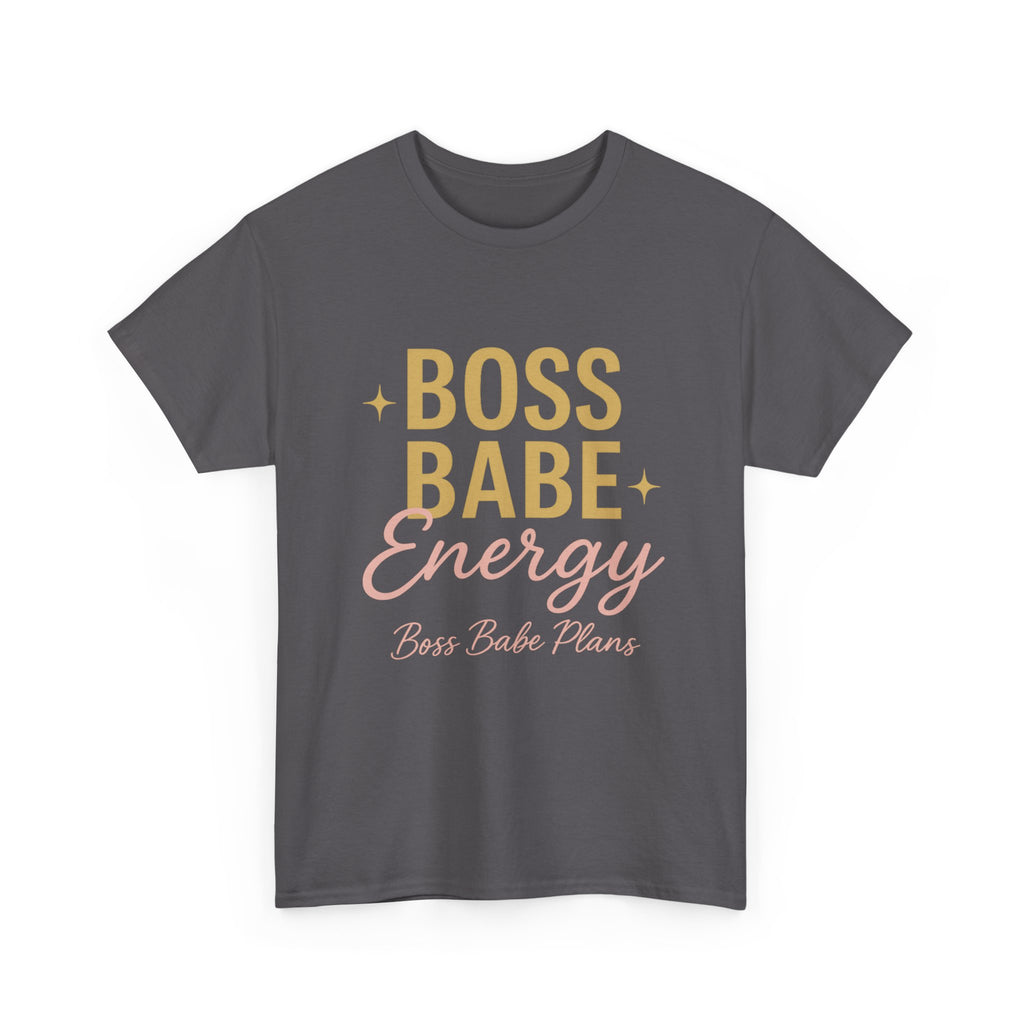 Boss Babe Plans Energy Unisex Cotton Tee