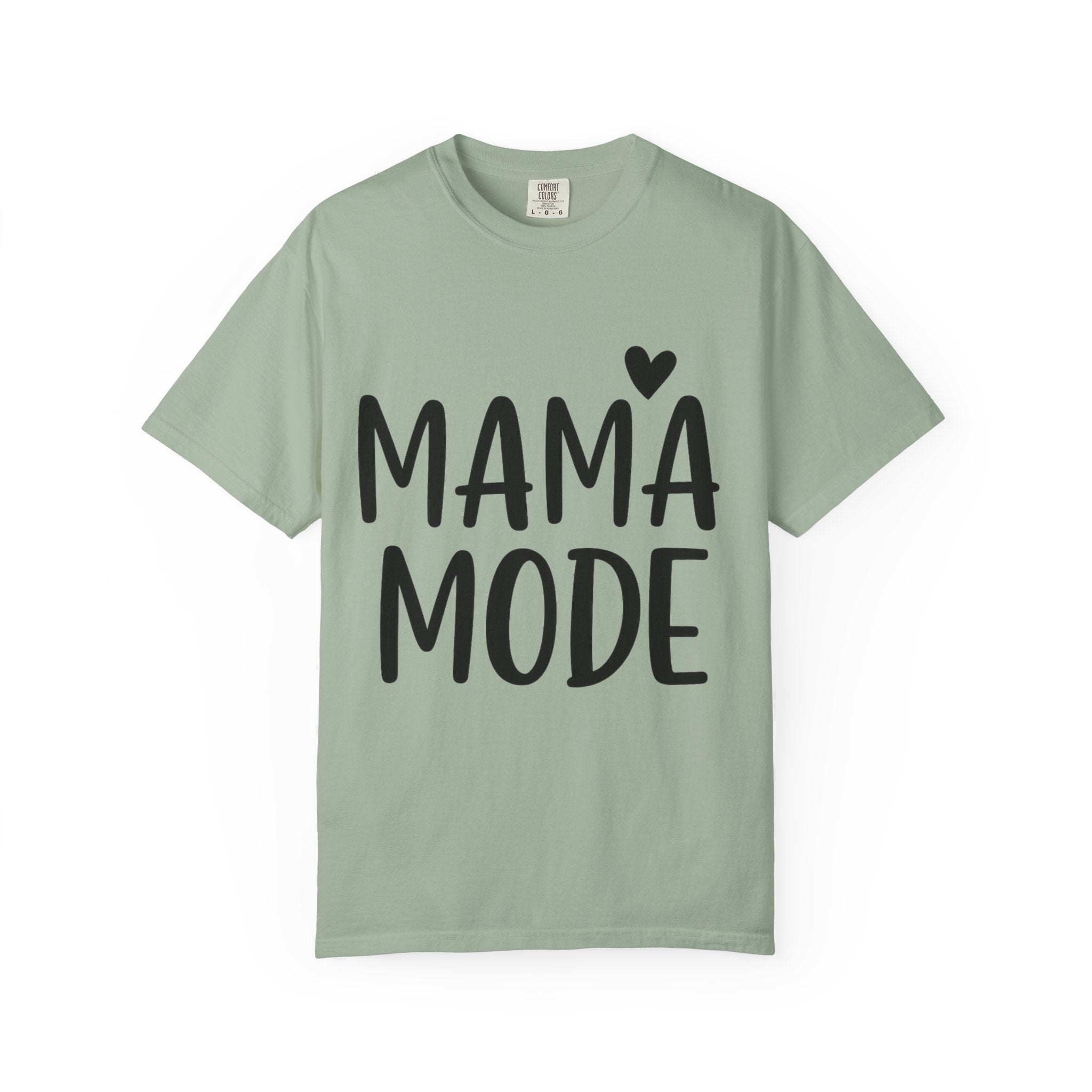 Mama Mode T-Shirt — Cute Mom Graphic Tee with Heart