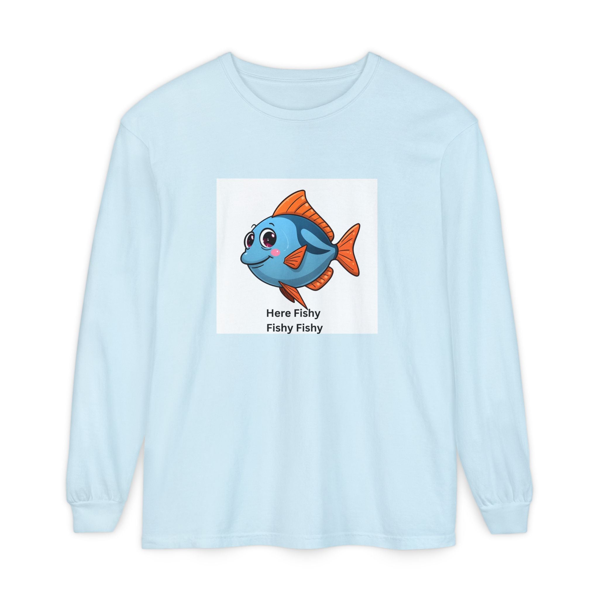 Here Fish Fishy Fishy Unisex Garment-dyed Long Sleeve T-Shirt