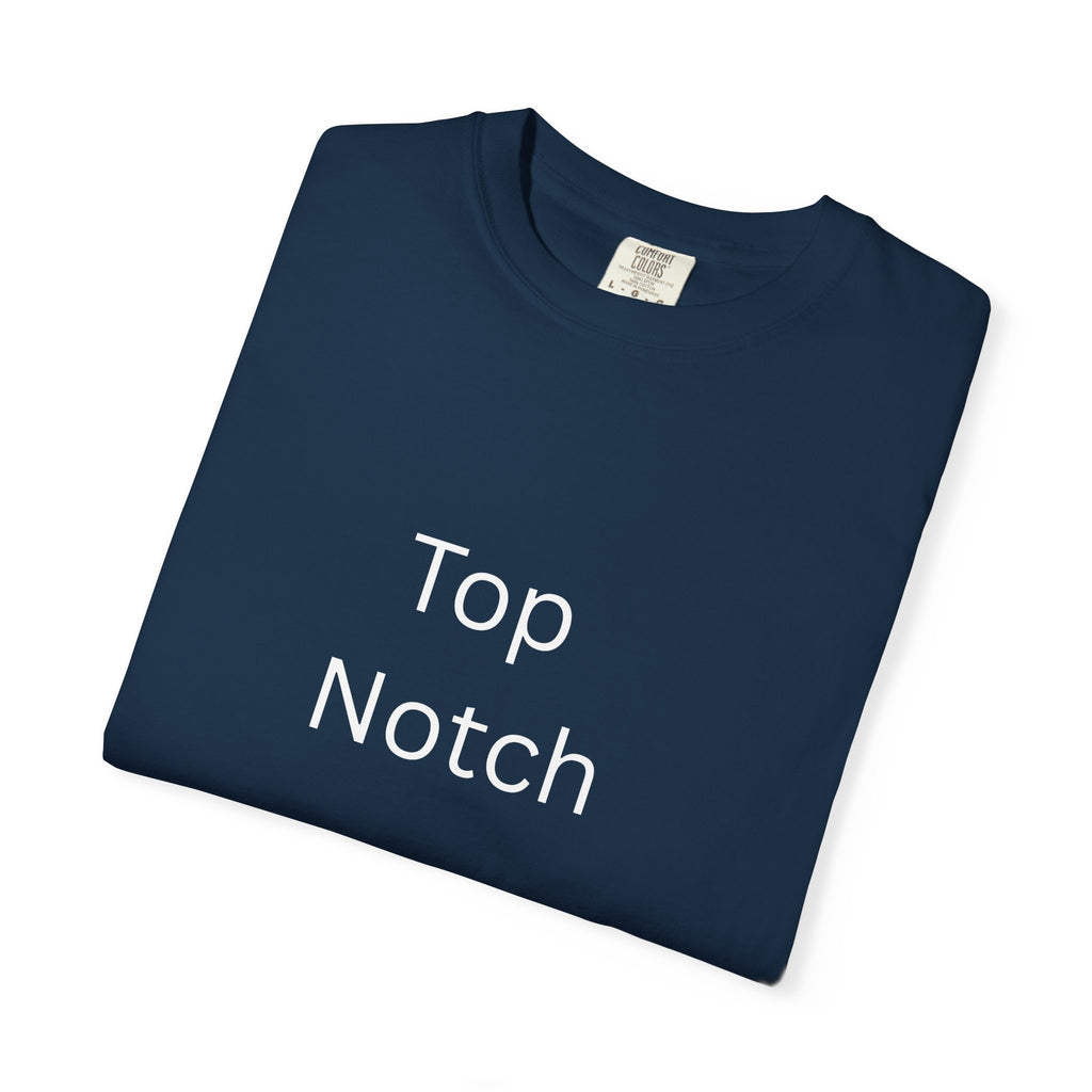 Top Notch Garment-Dyed T-Shirt - Casual Comfort, Everyday Wear, Eco-Friendly, Unisex Style, Gift for Friends